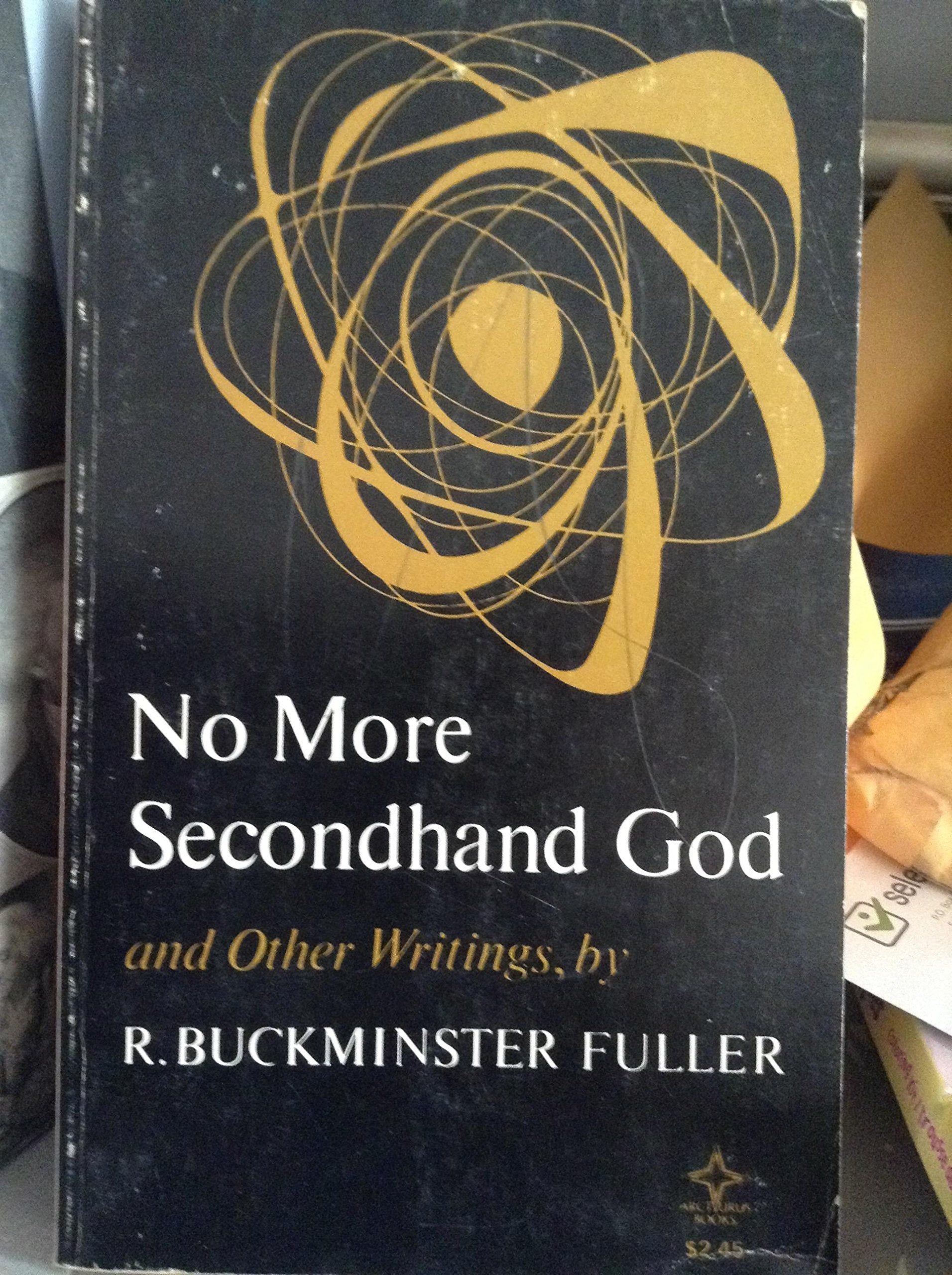 No More Secondhand God: And Other Writings,Used