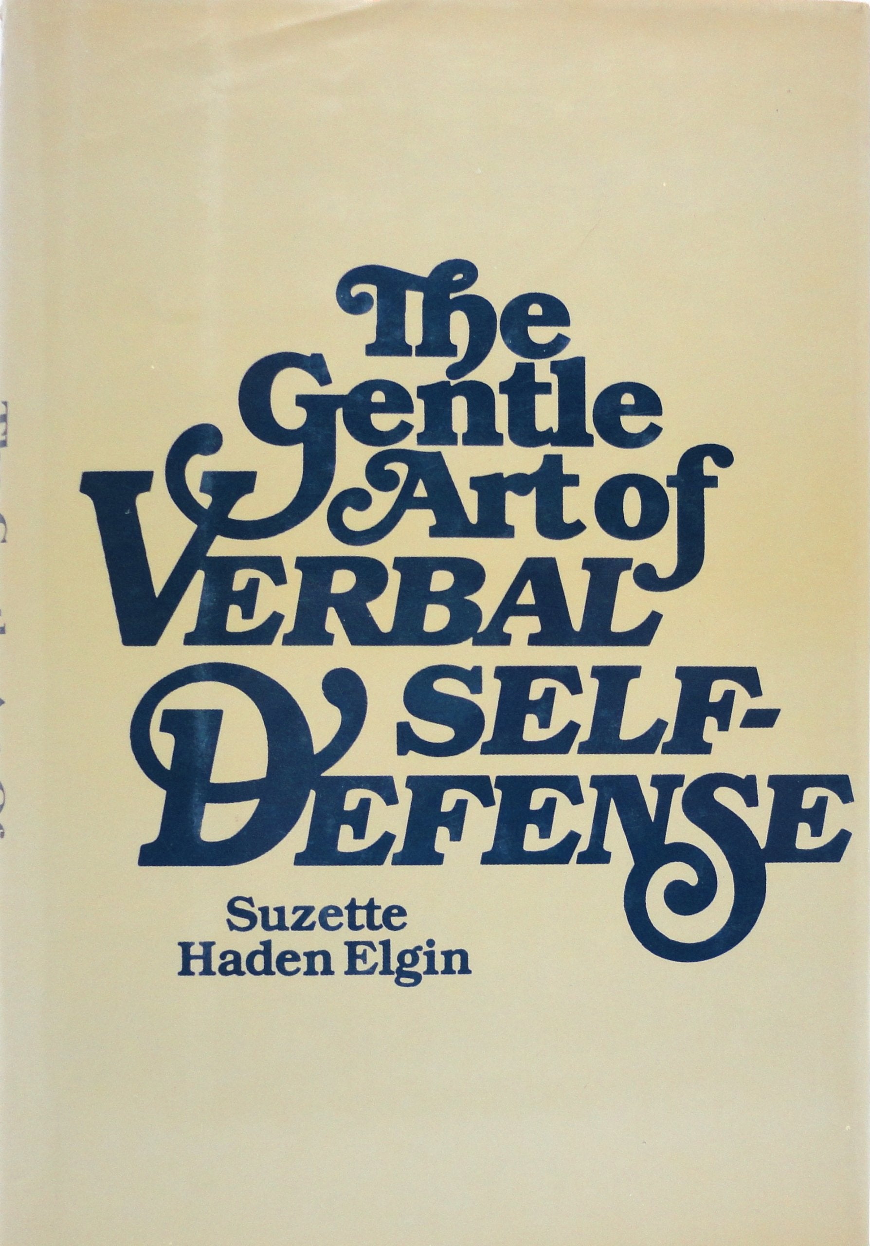 The Gentle Art Of Verbal Selfdefense,New