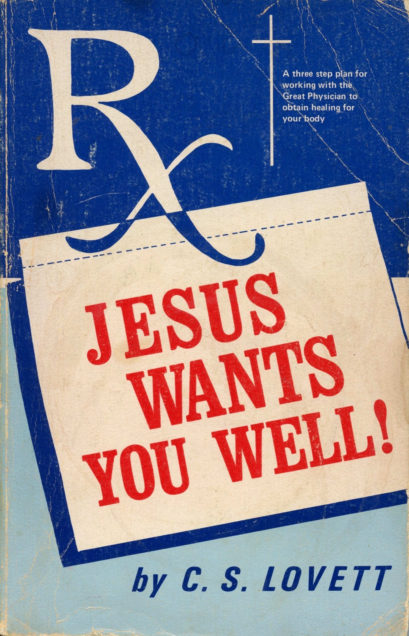 Jesus Wants You Well,New