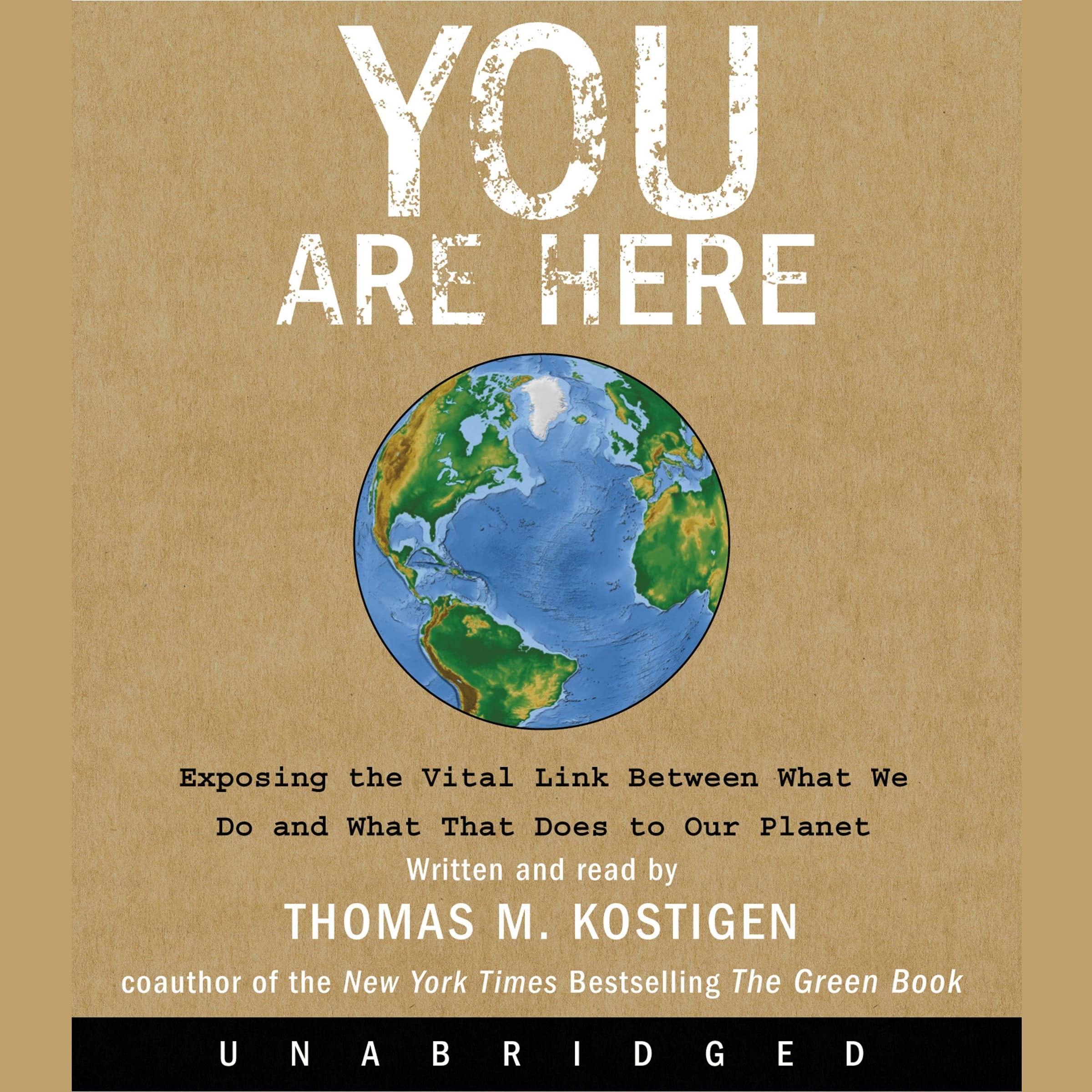 You Are Here Cd: Exposing The Vital Link Between What We Do And What That Does To Our Planet