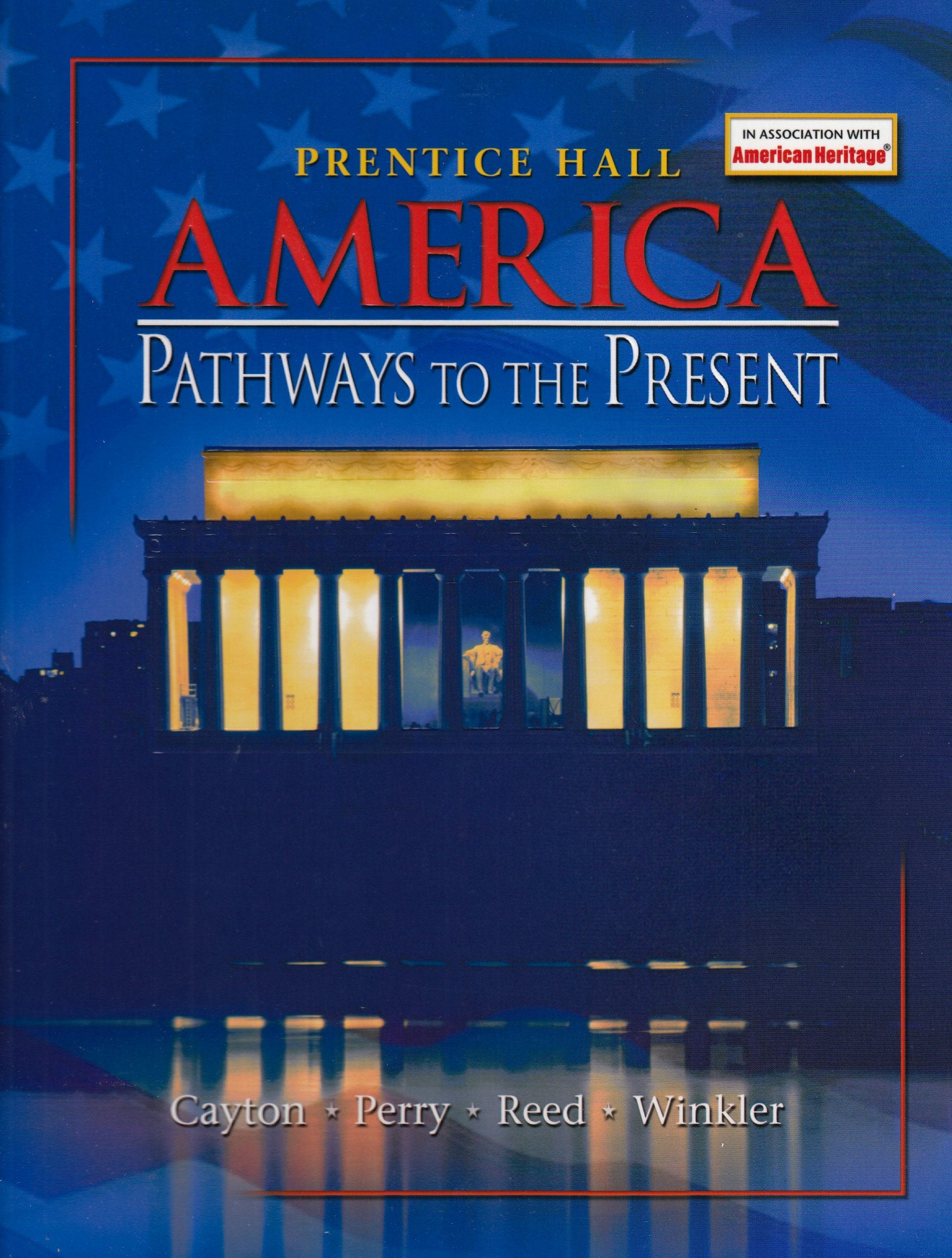America: Pathways To The Present,New