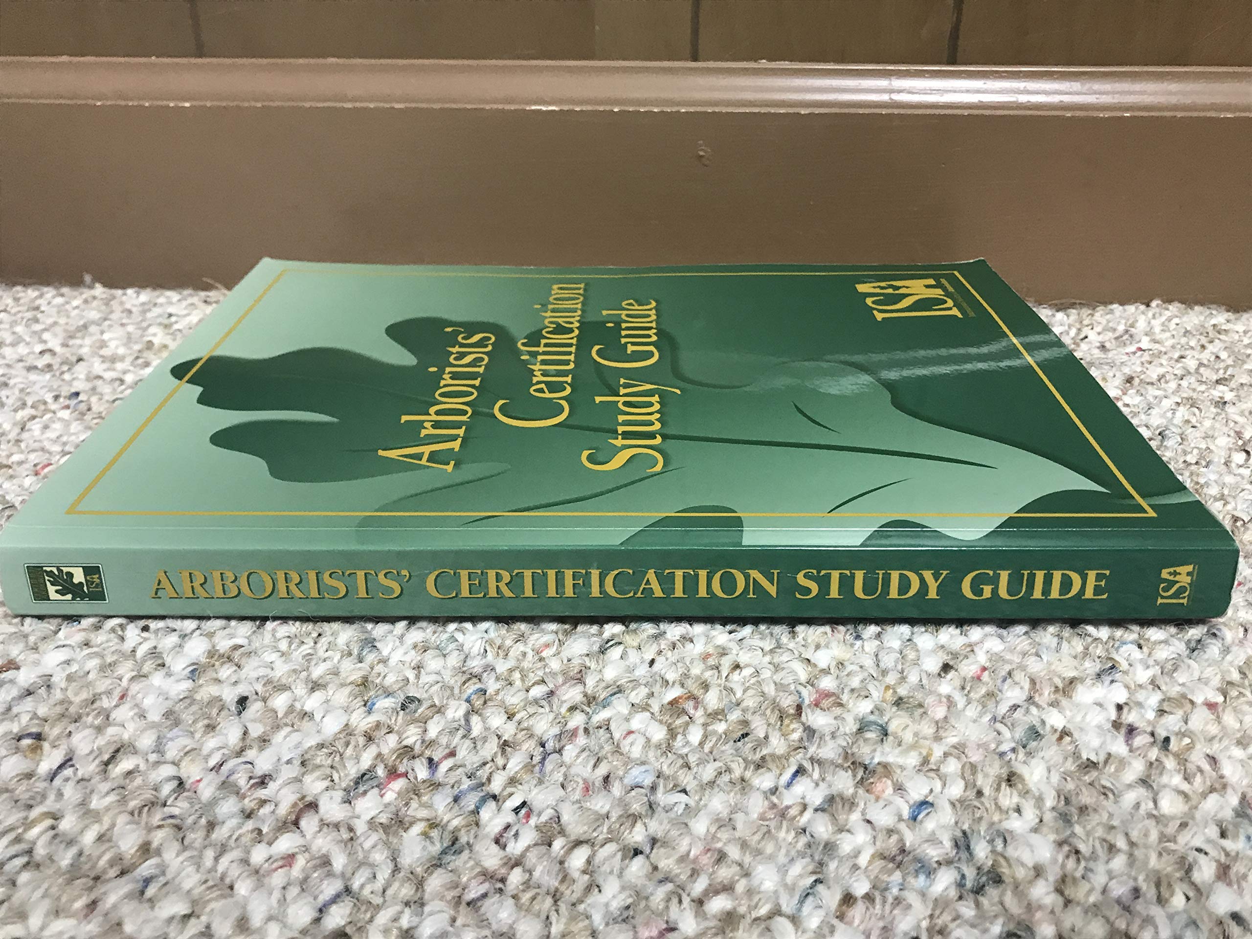Arborists' Certification Study Guide,New