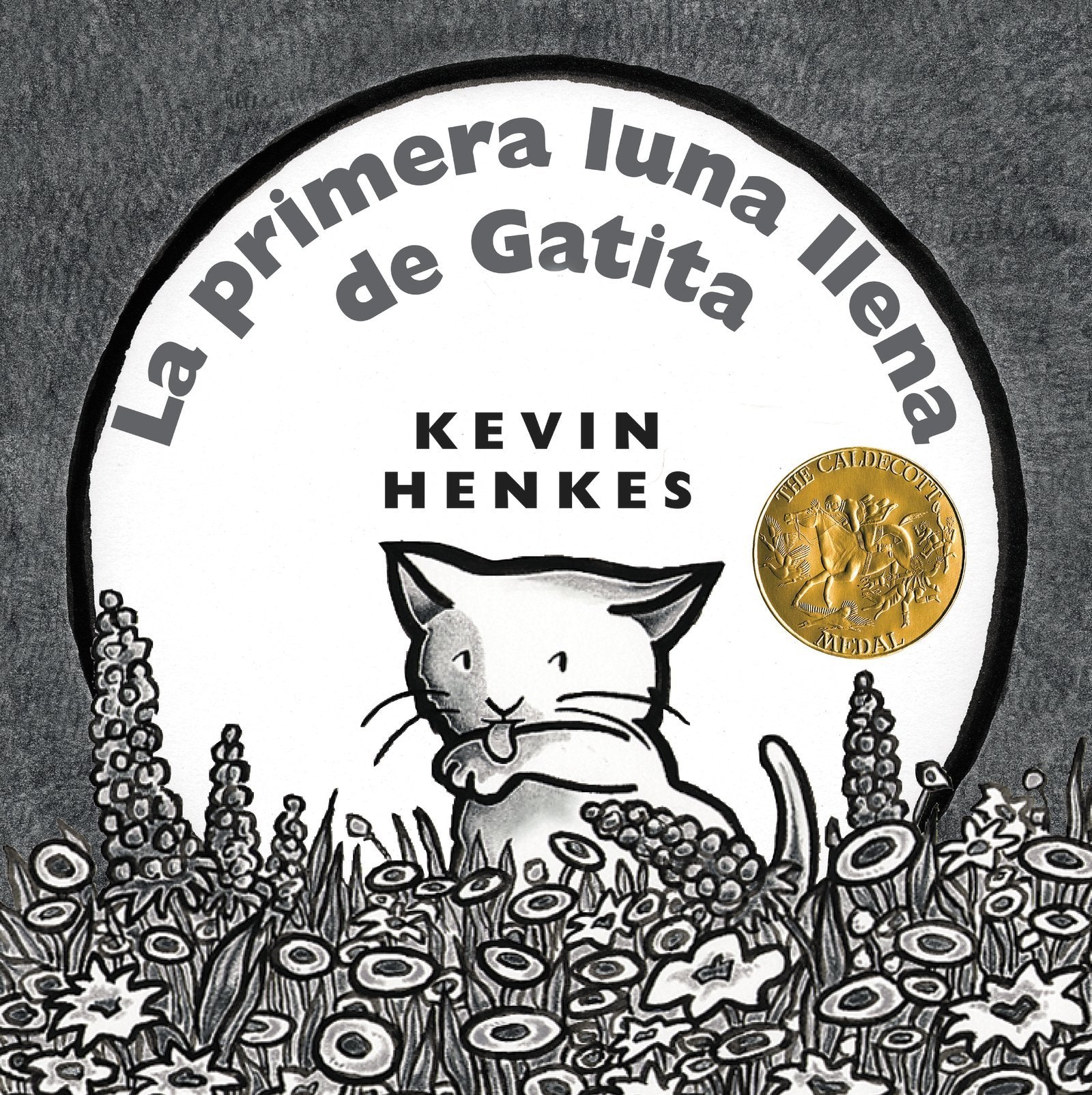 La Primera Luna Llena De Gatita: Kitten'S First Full Moon (Spanish Edition) A Caldecott Award Winner,New