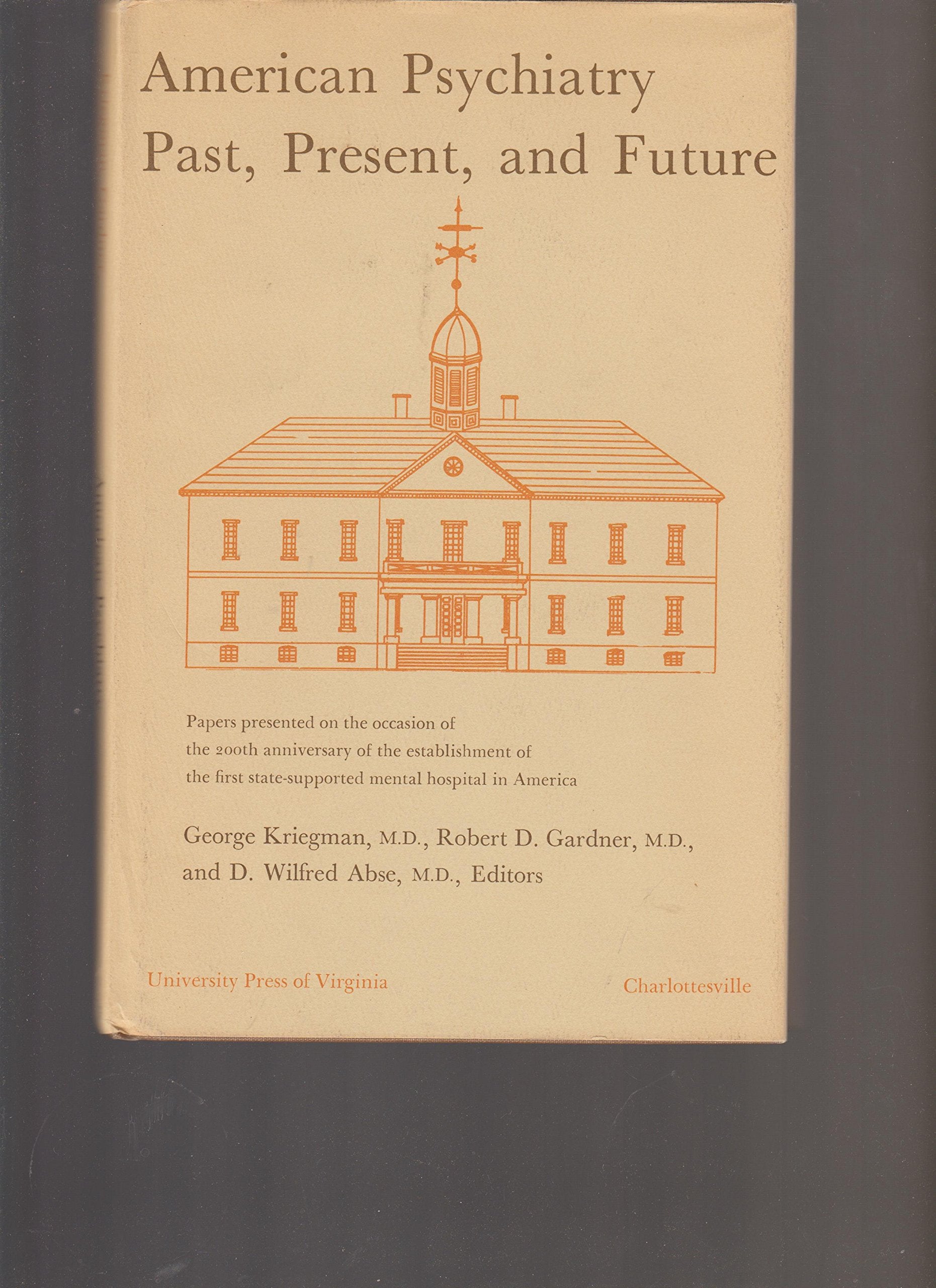 American Psychiatry, Past, Present, and Future,Used