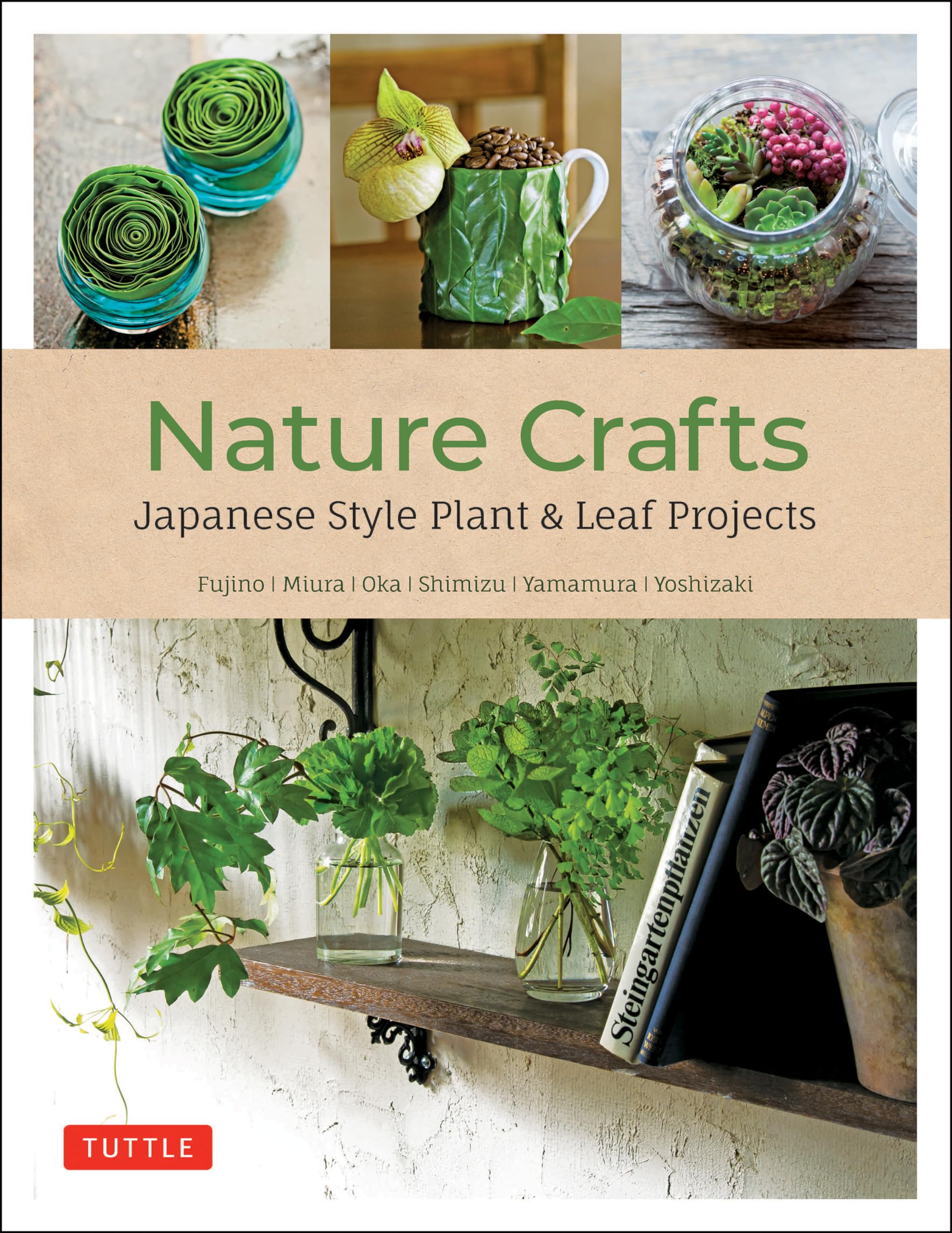 Nature Crafts: Japanese Style Plant & Leaf Projects (With 40 Projects and over 250 Photos),Used