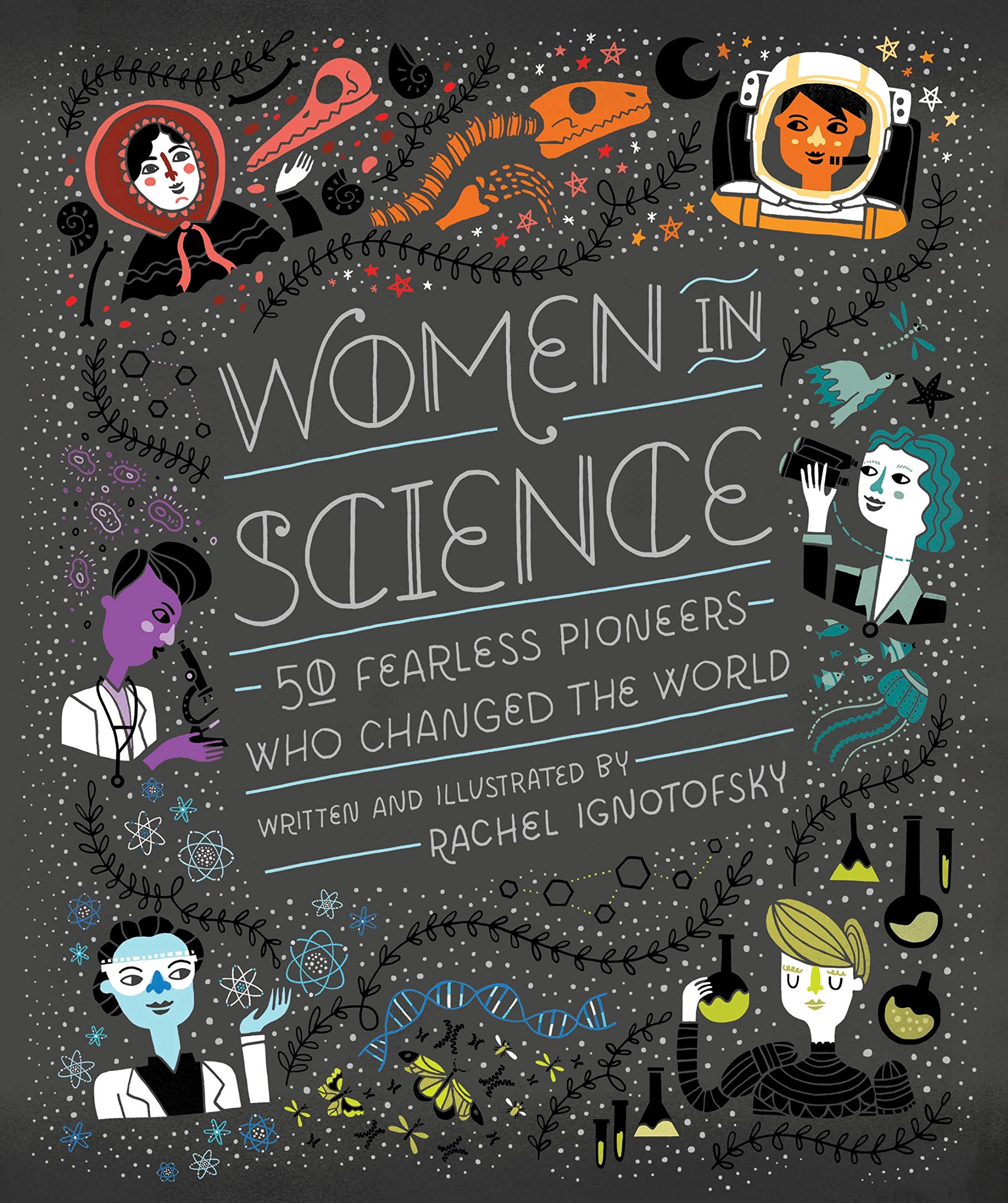 Women In Science: 50 Fearless Pioneers Who Changed The World,Used
