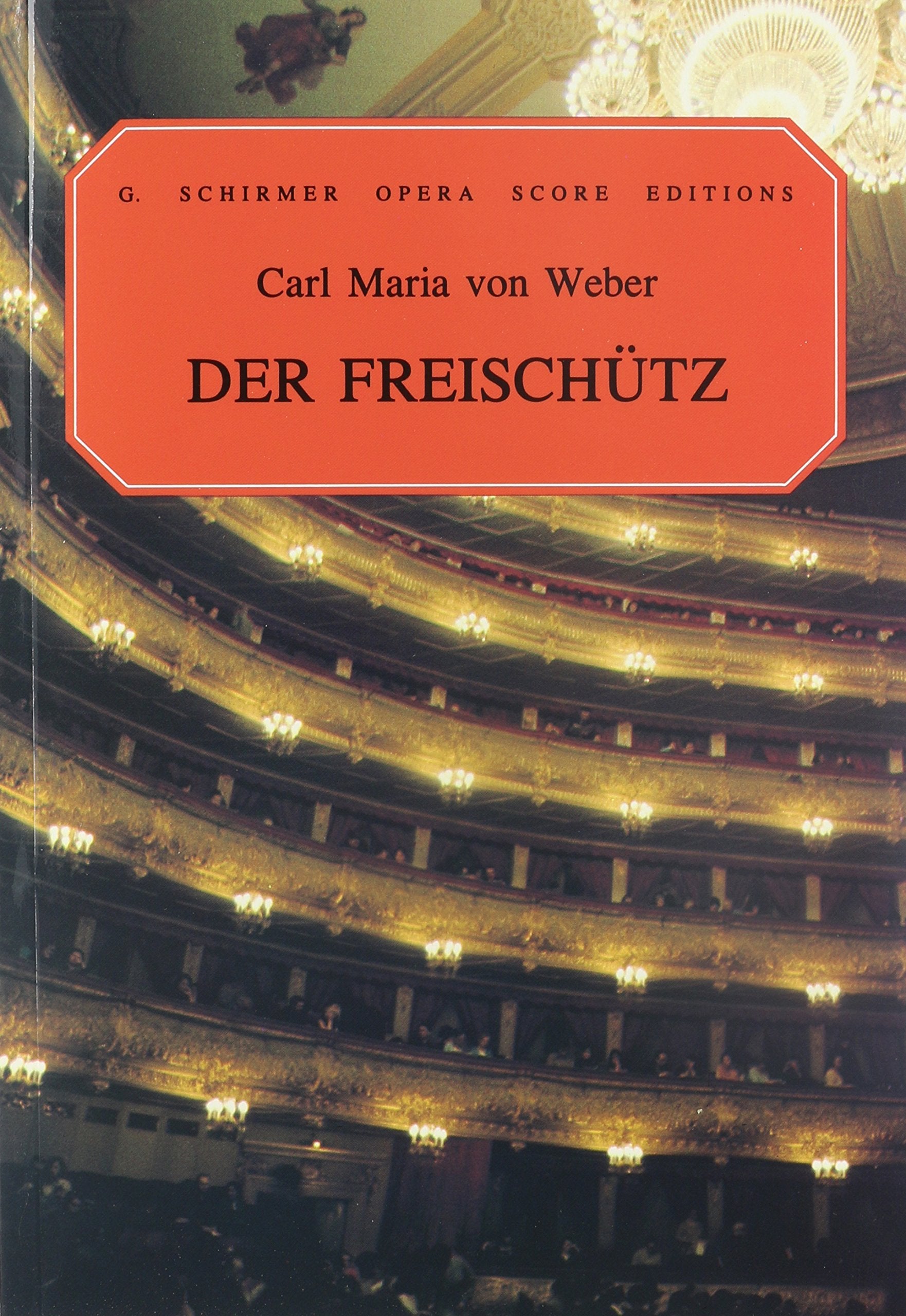 Der Freischutz, Op. 77: Vocal Score,New