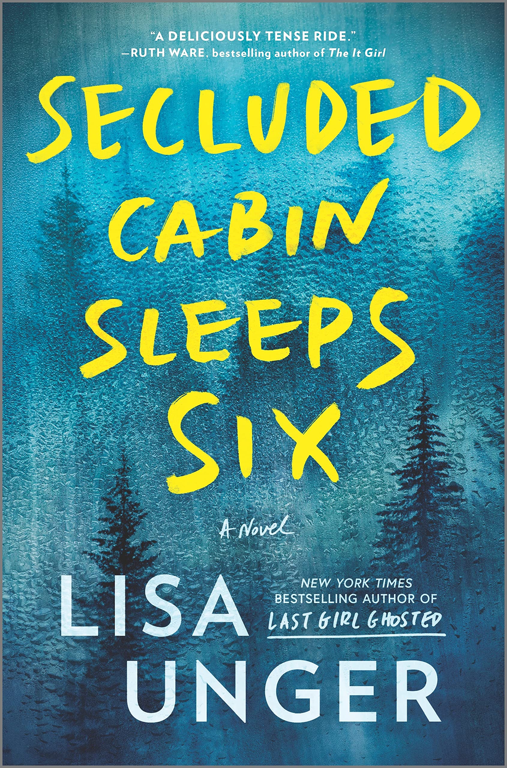 Secluded Cabin Sleeps Six: A Novel Of Thrilling Suspense