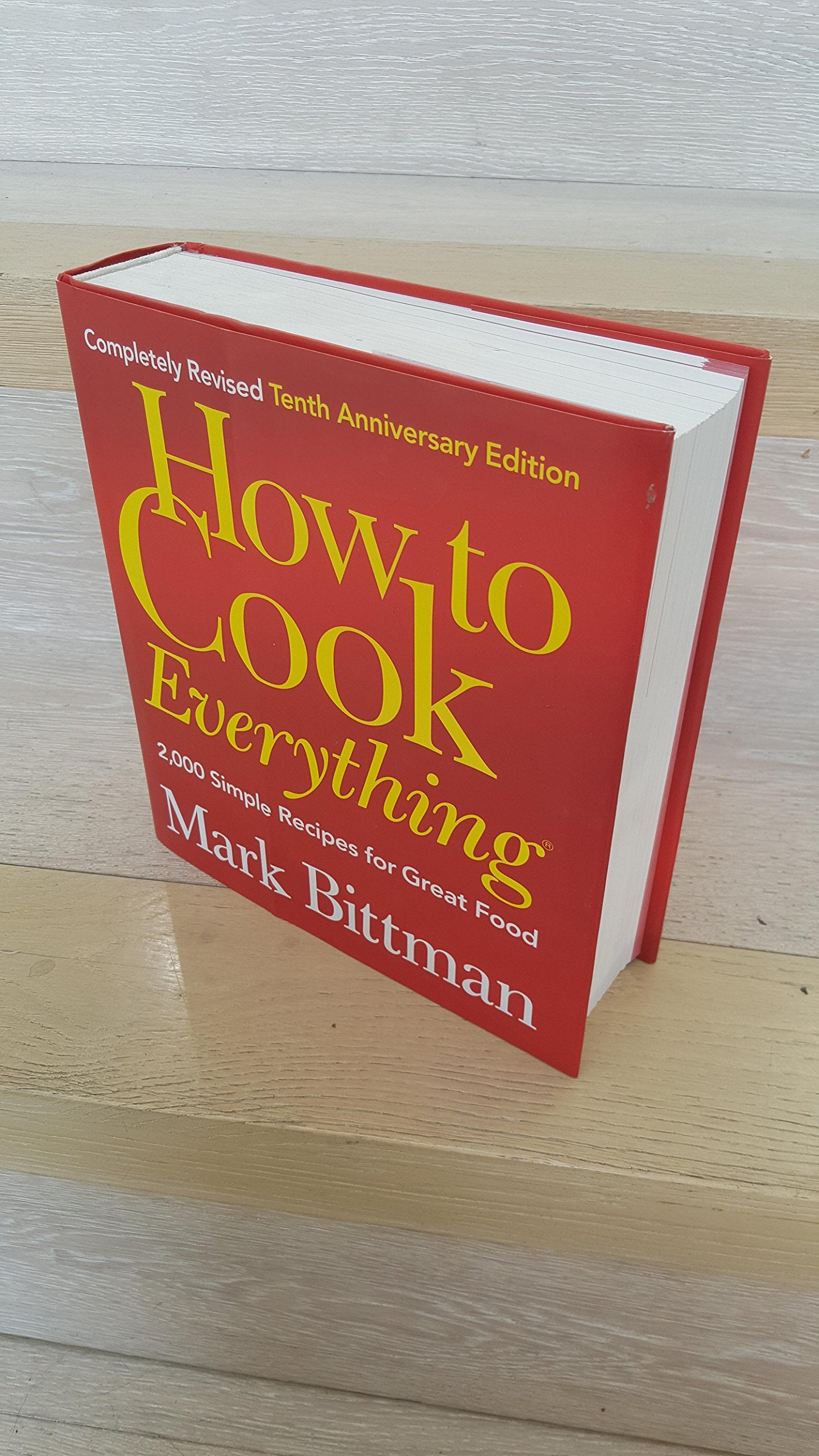 How to Cook Everything: 2,000 Simple Recipes for Great Food,10th Anniversary Edition,New