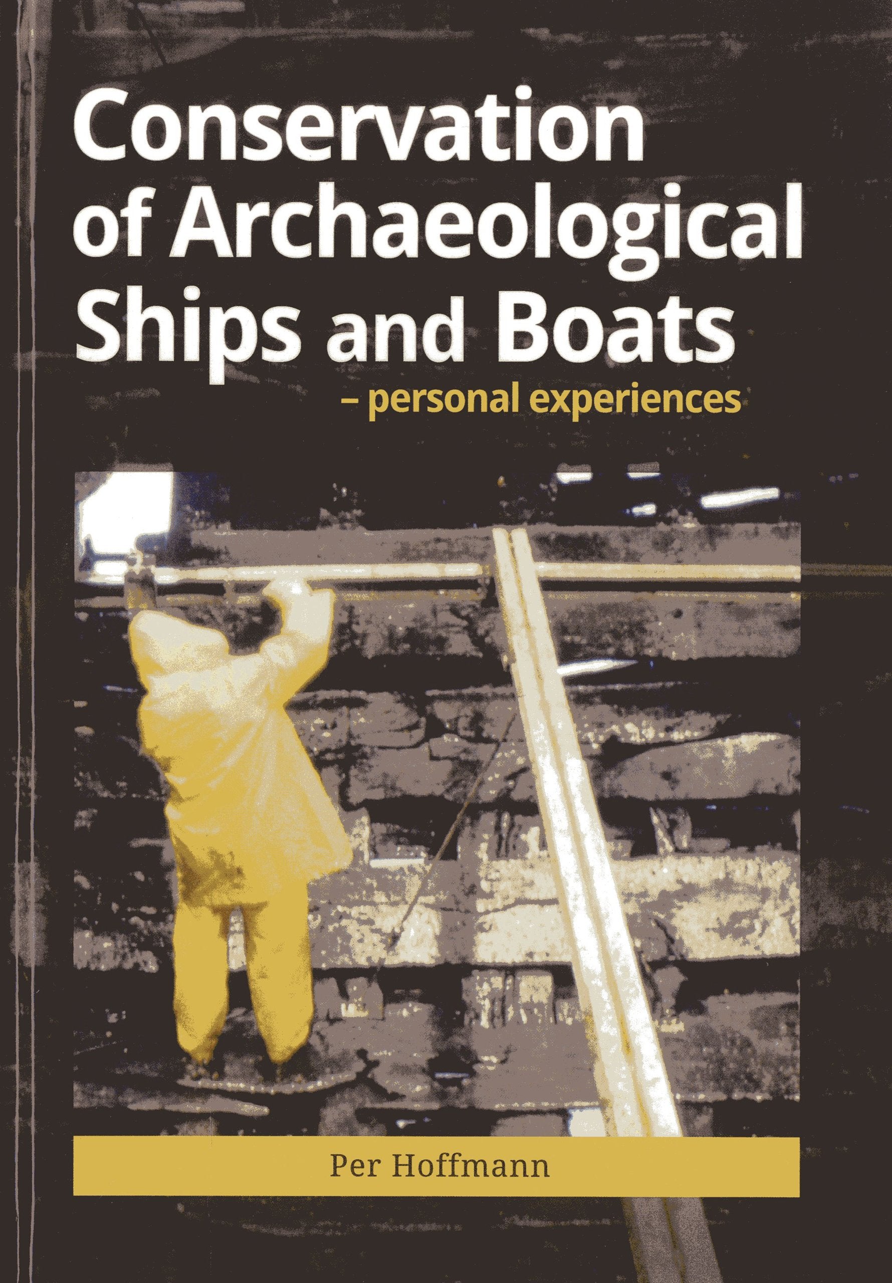 Conservation of Archeaological Ships and Boats,Used