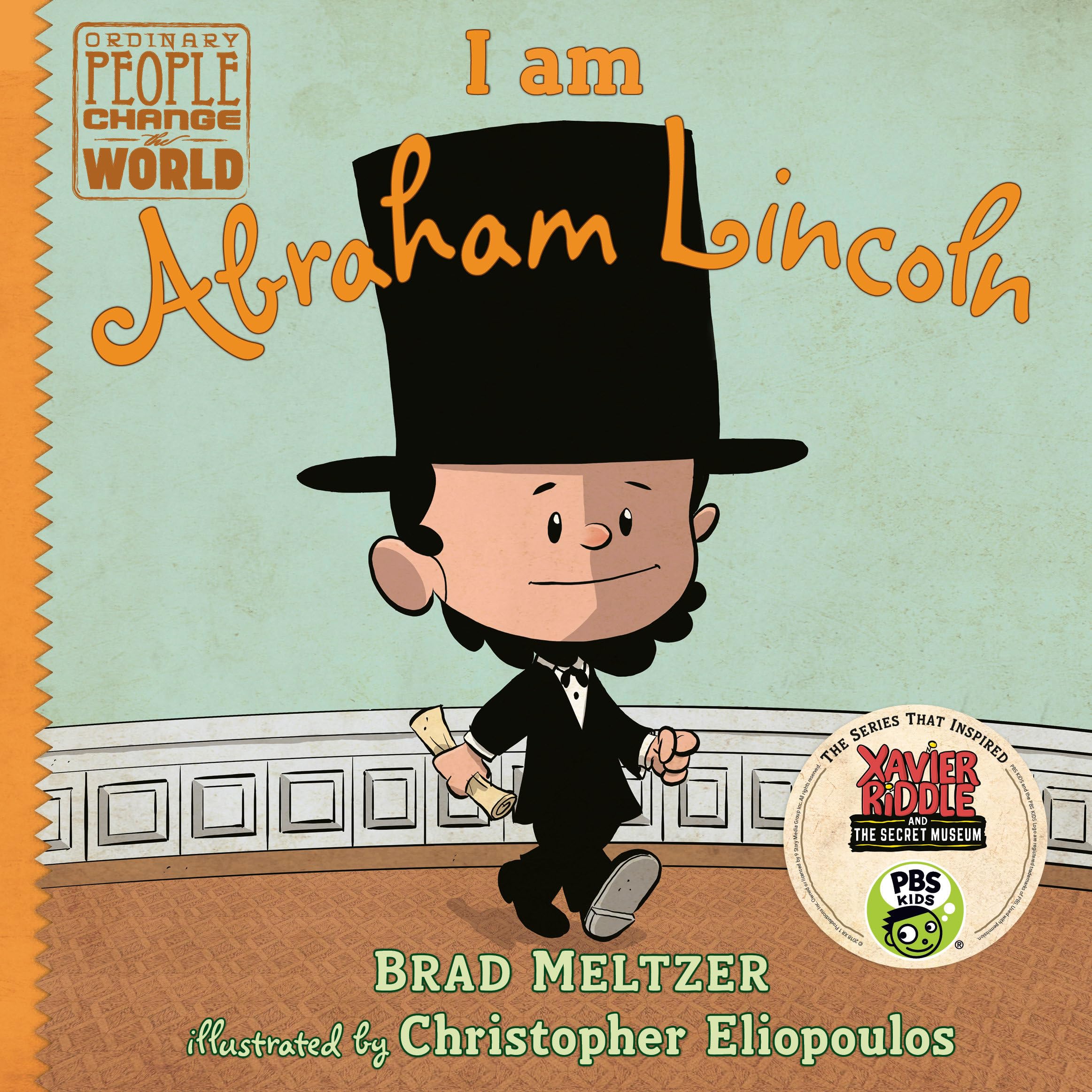I Am Abraham Lincoln (Ordinary People Change The World),New