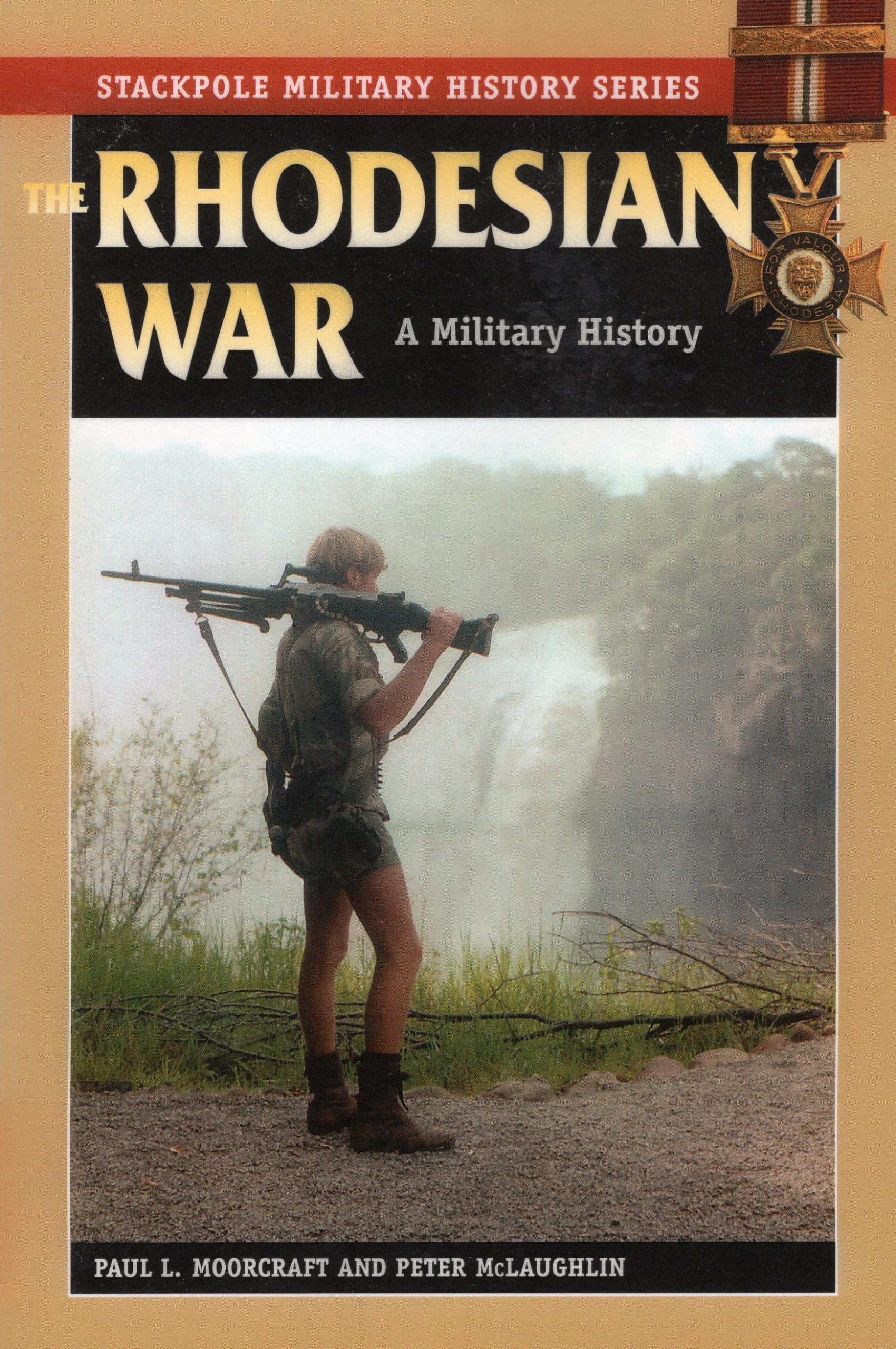 The Rhodesian War: A Military History (Stackpole Military History Series)