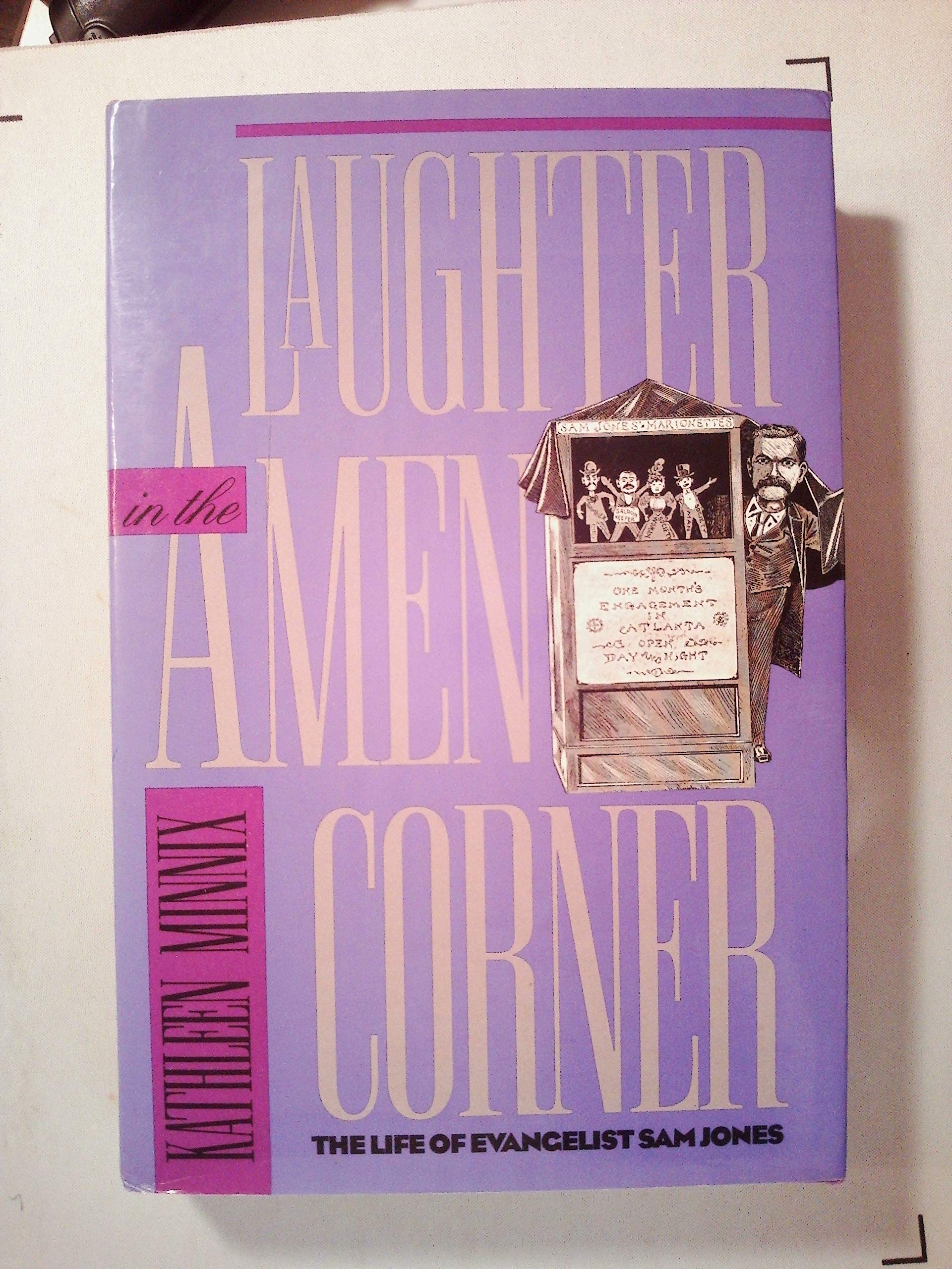 Laughter In The Amen Corner: The Life Of Evangelist Sam Jones,Used