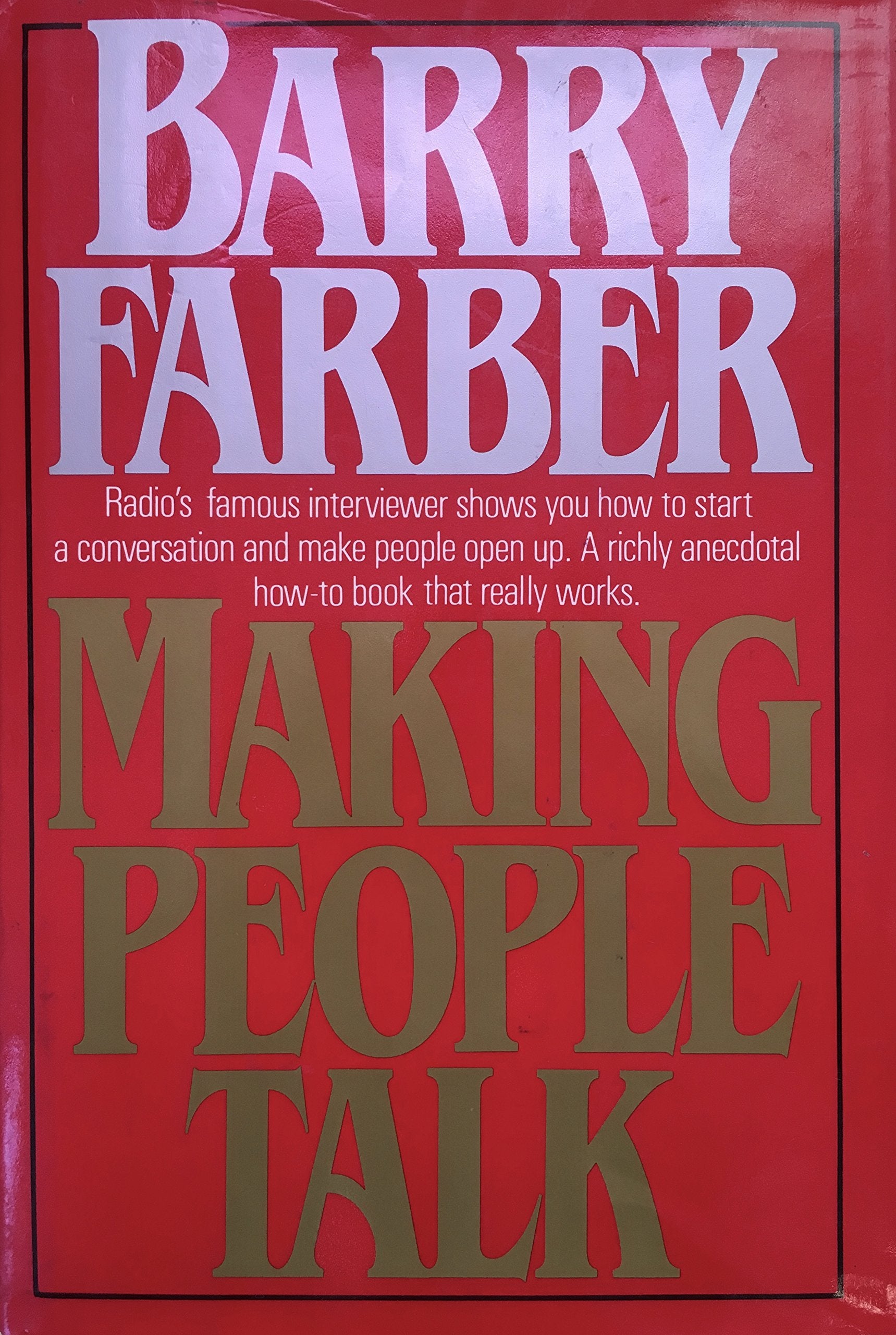Making People Talk: You Can Turn Every Conversation Into A Magic Moment,New