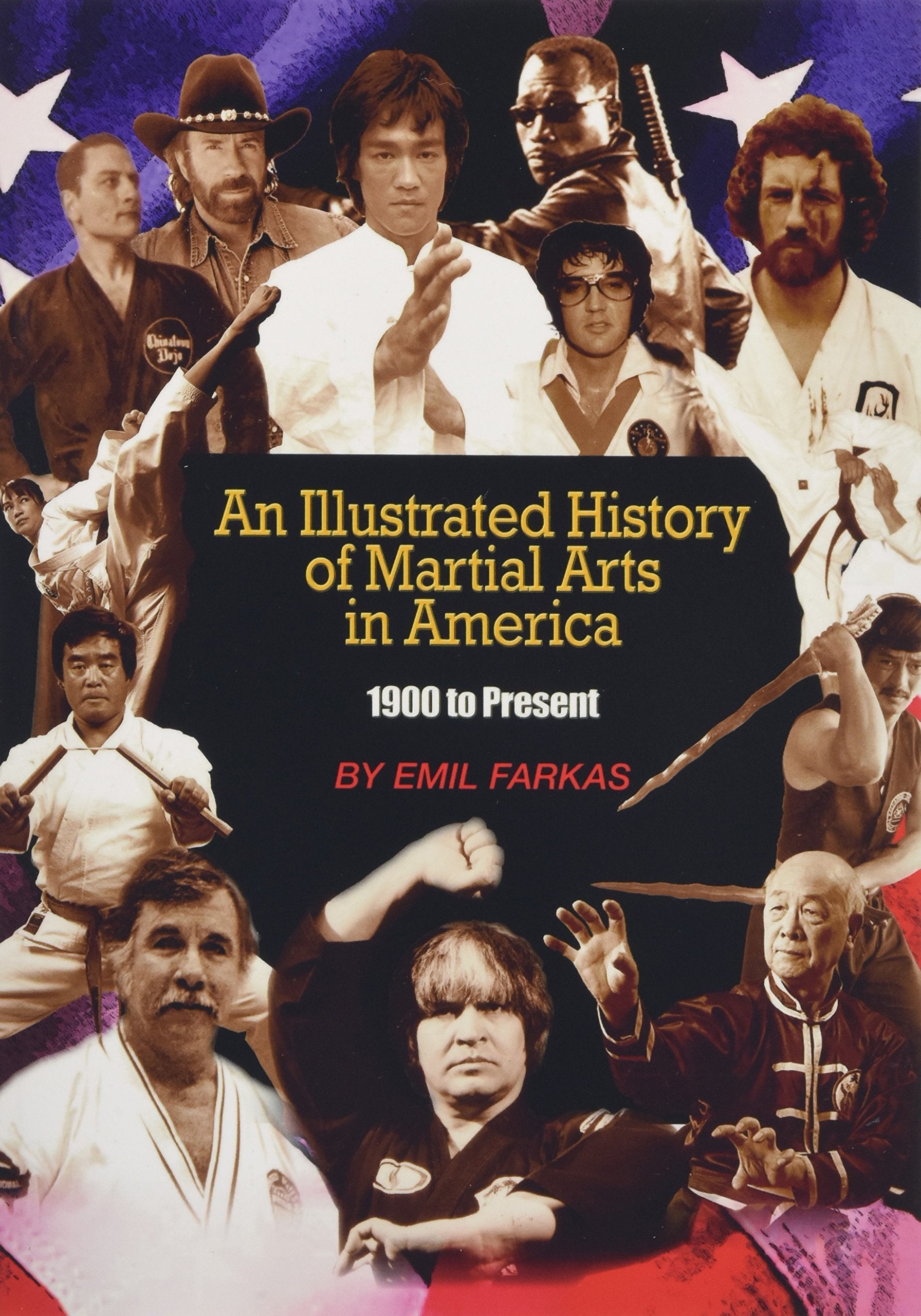 An Illustrated History Of Martial Arts In America: 1900 To Present,Used