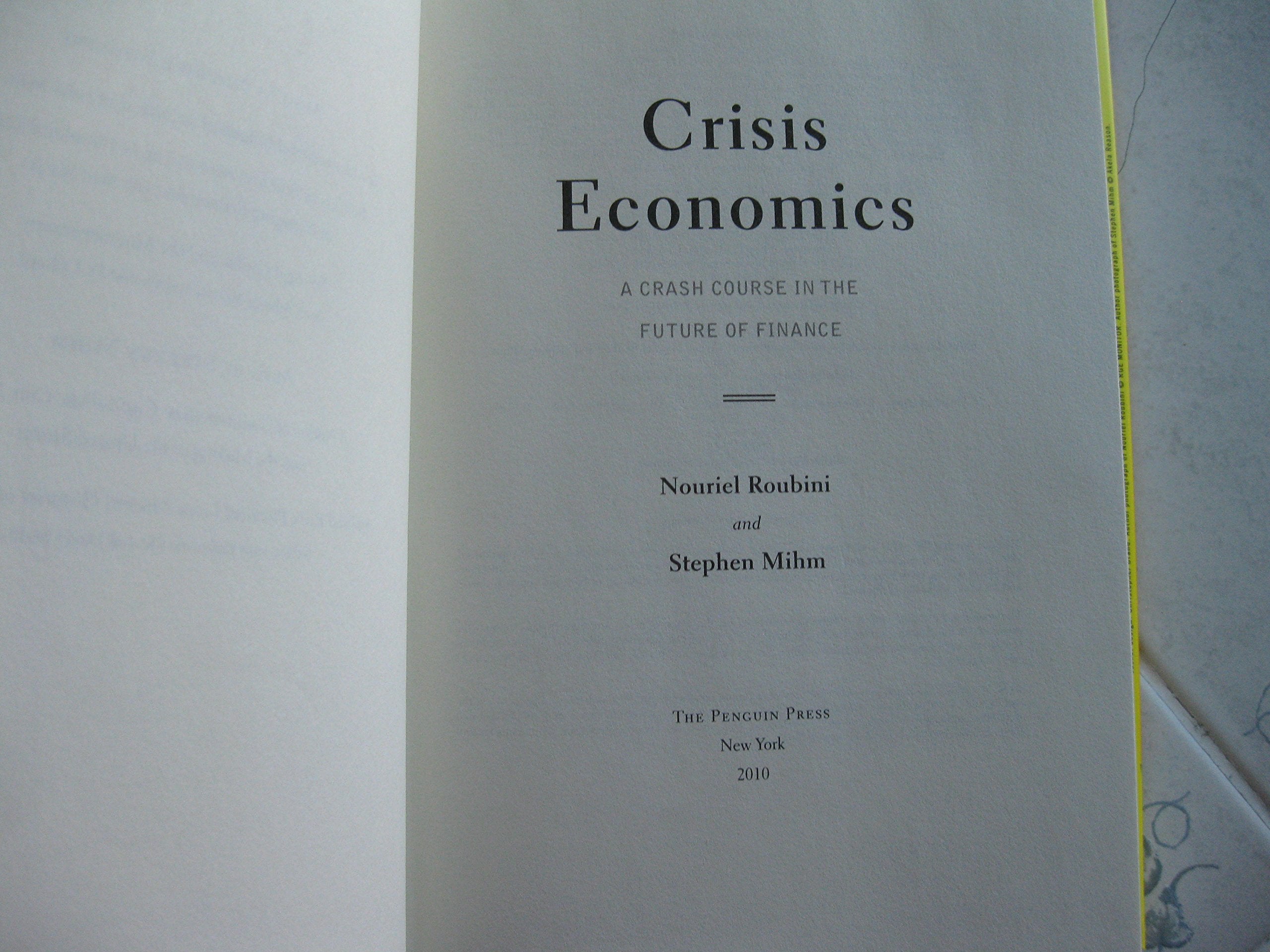 Crisis Economics: A Crash Course in the Future of Finance,Used