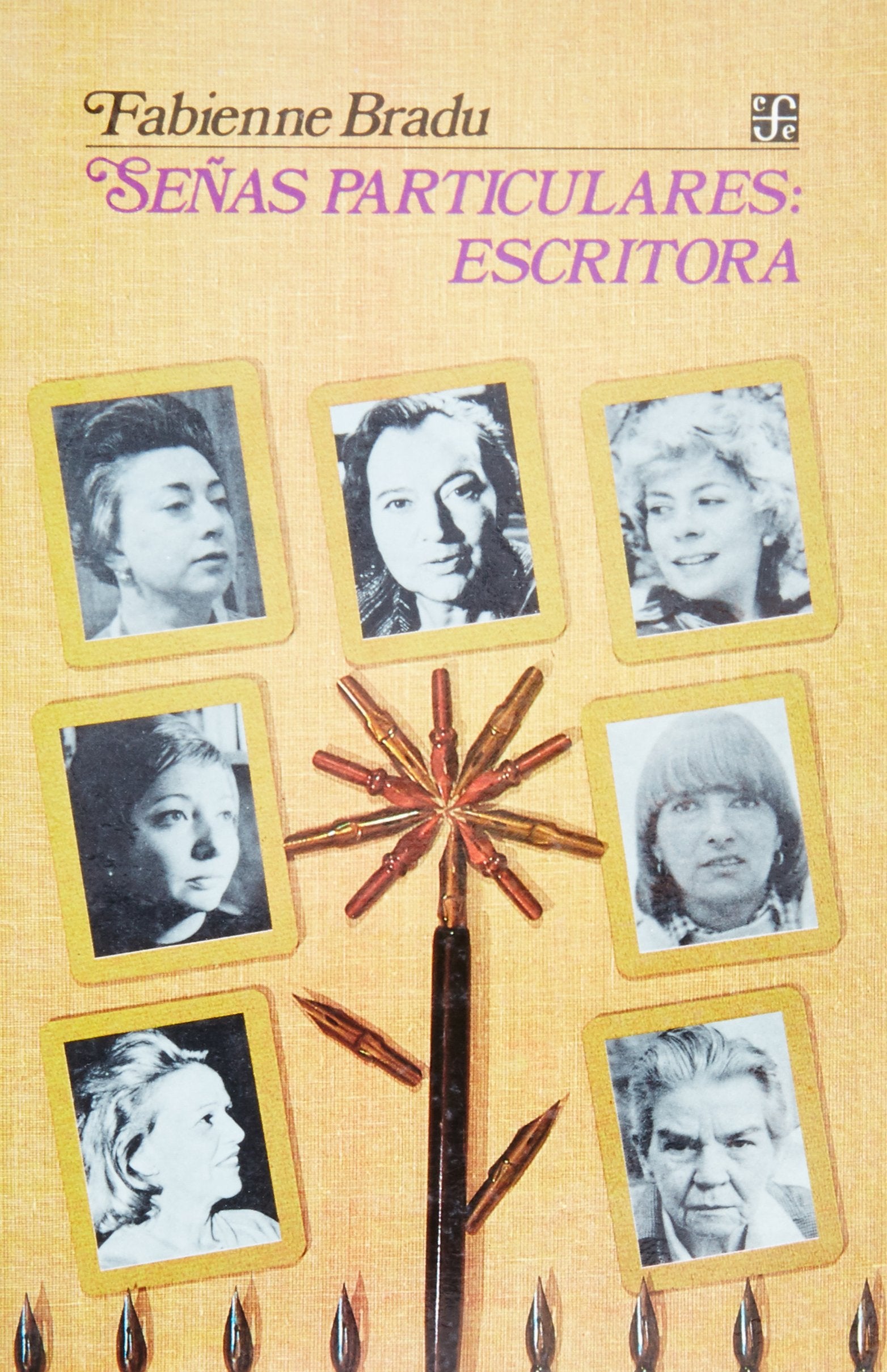 Seas particulares: escritora. Ensayos sobre escritoras mexicanas del siglo XX (Spanish Edition),New