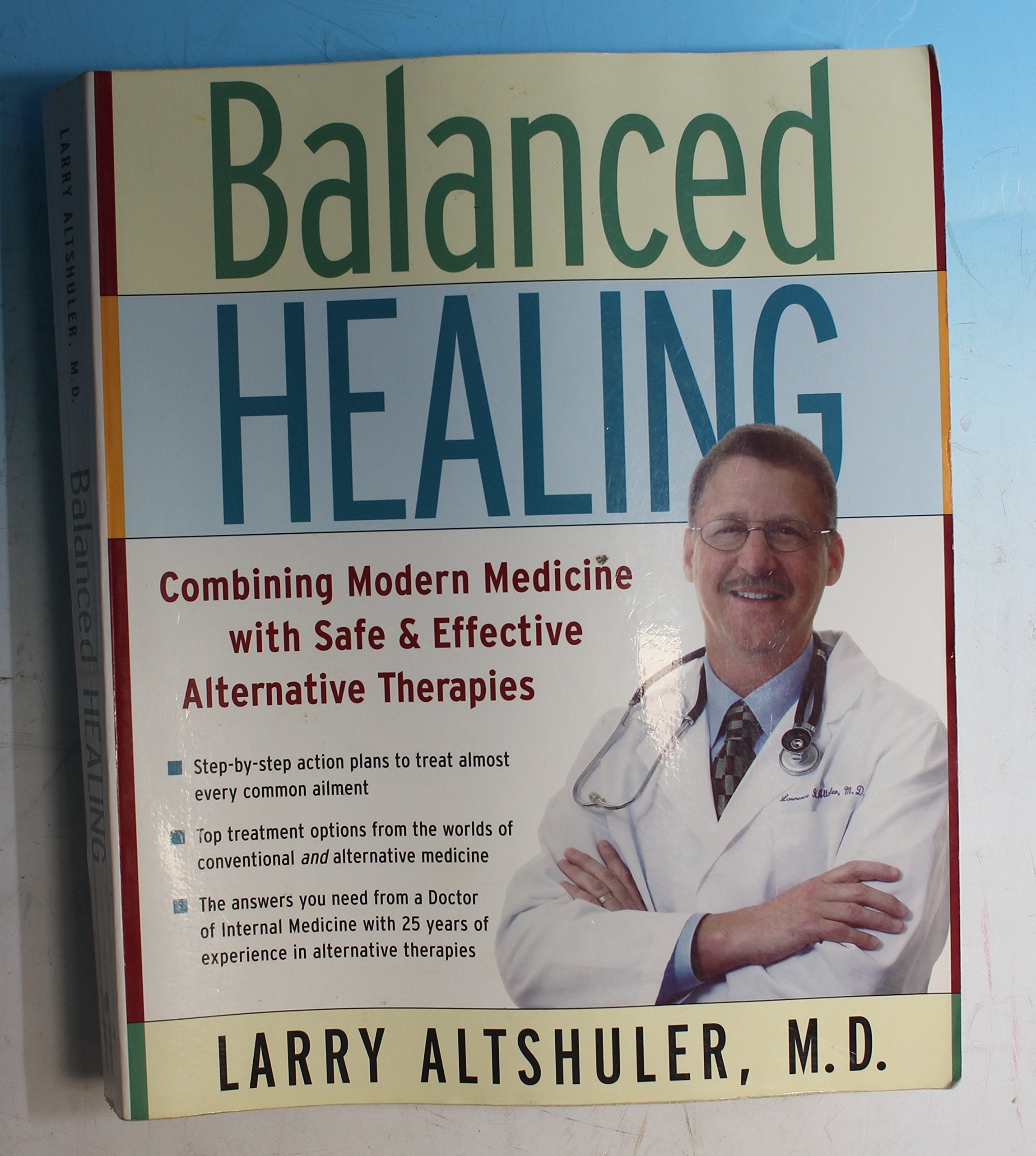 Balanced Healing: Combining Modern Medicine with Safe & Effective Alternative Therapies,Used