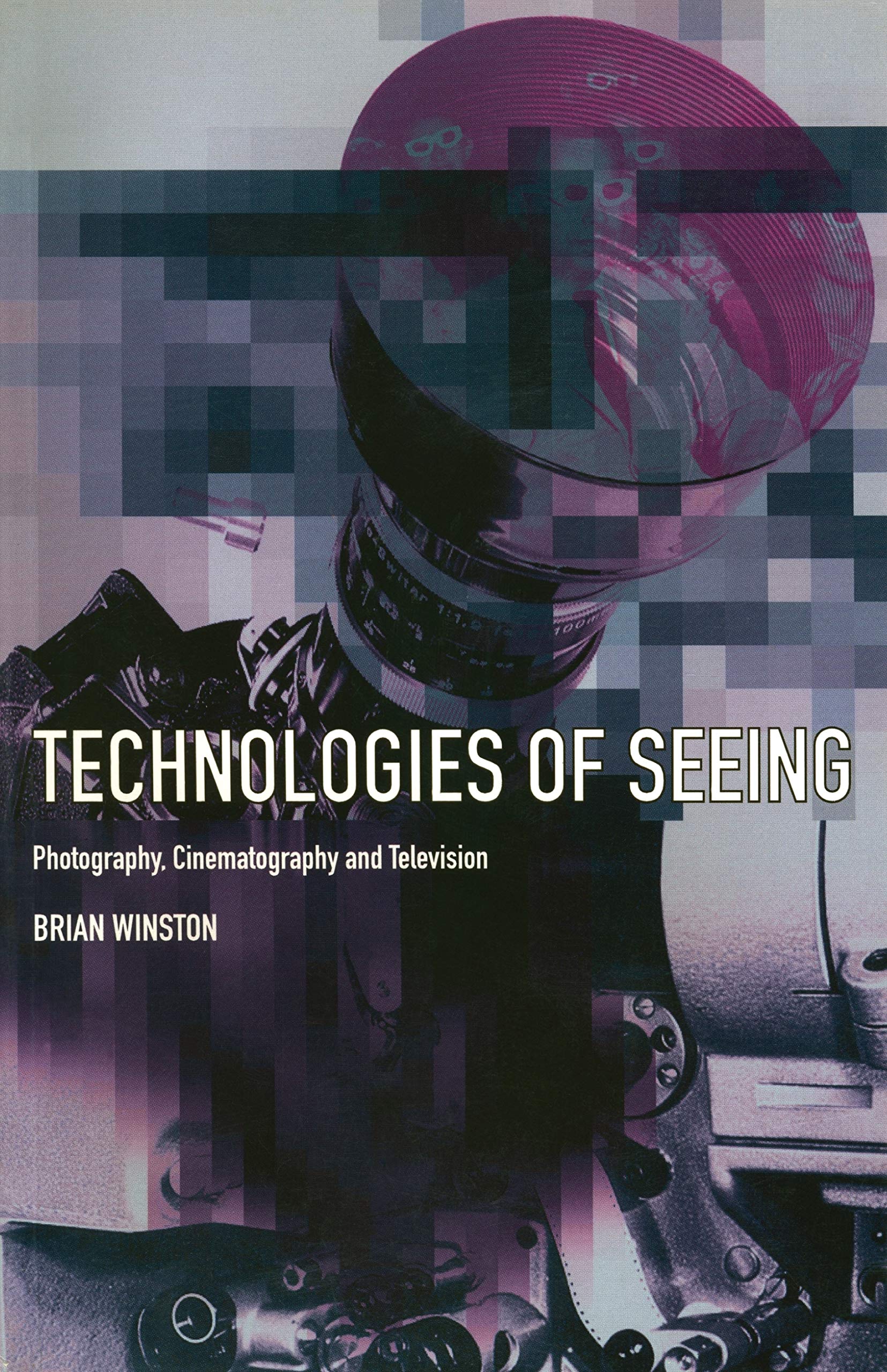 Technologies of Seeing: Photography, Cinematography and Television,Used