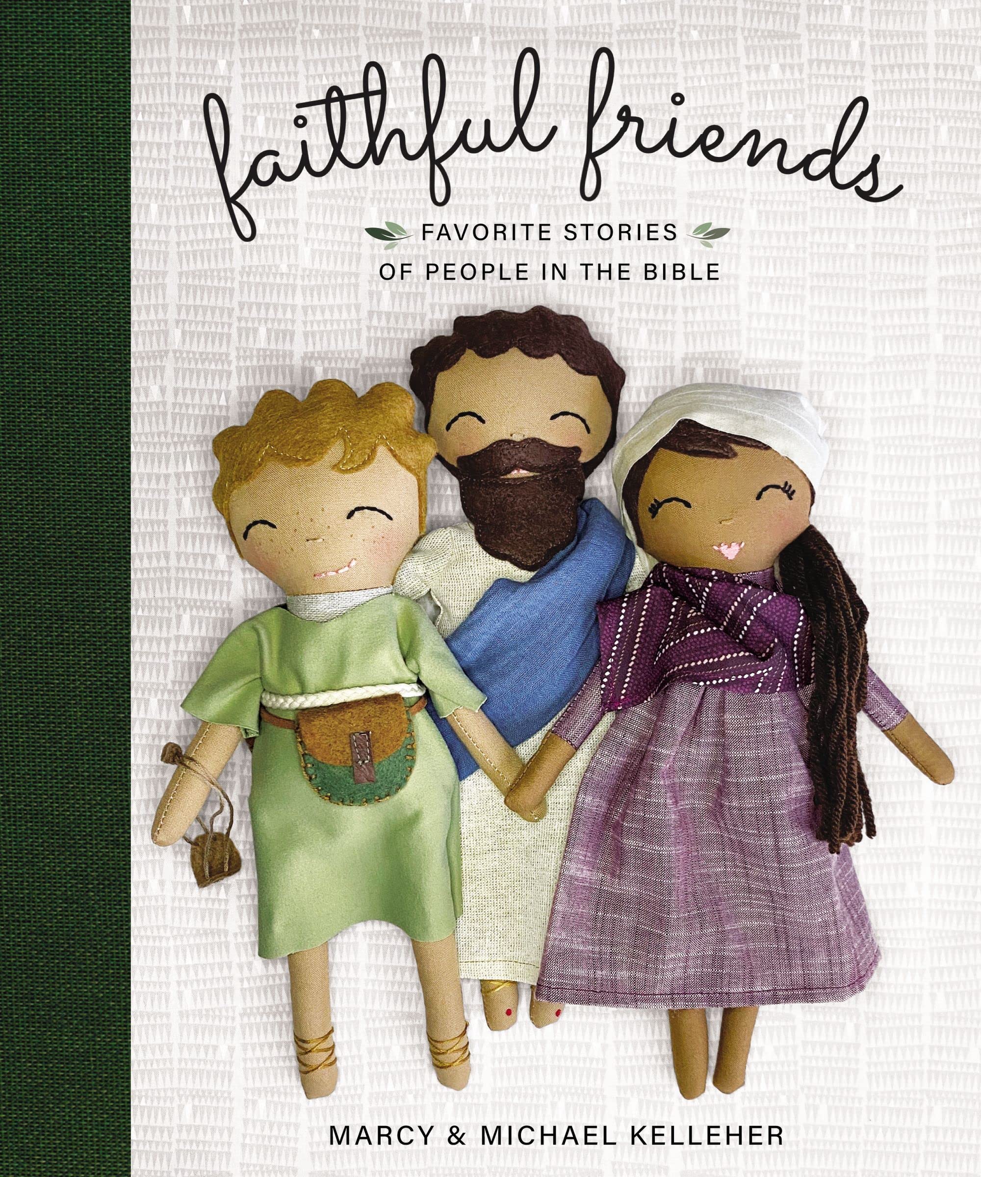 Faithful Friends: Favorite Stories Of People In The Bible,New