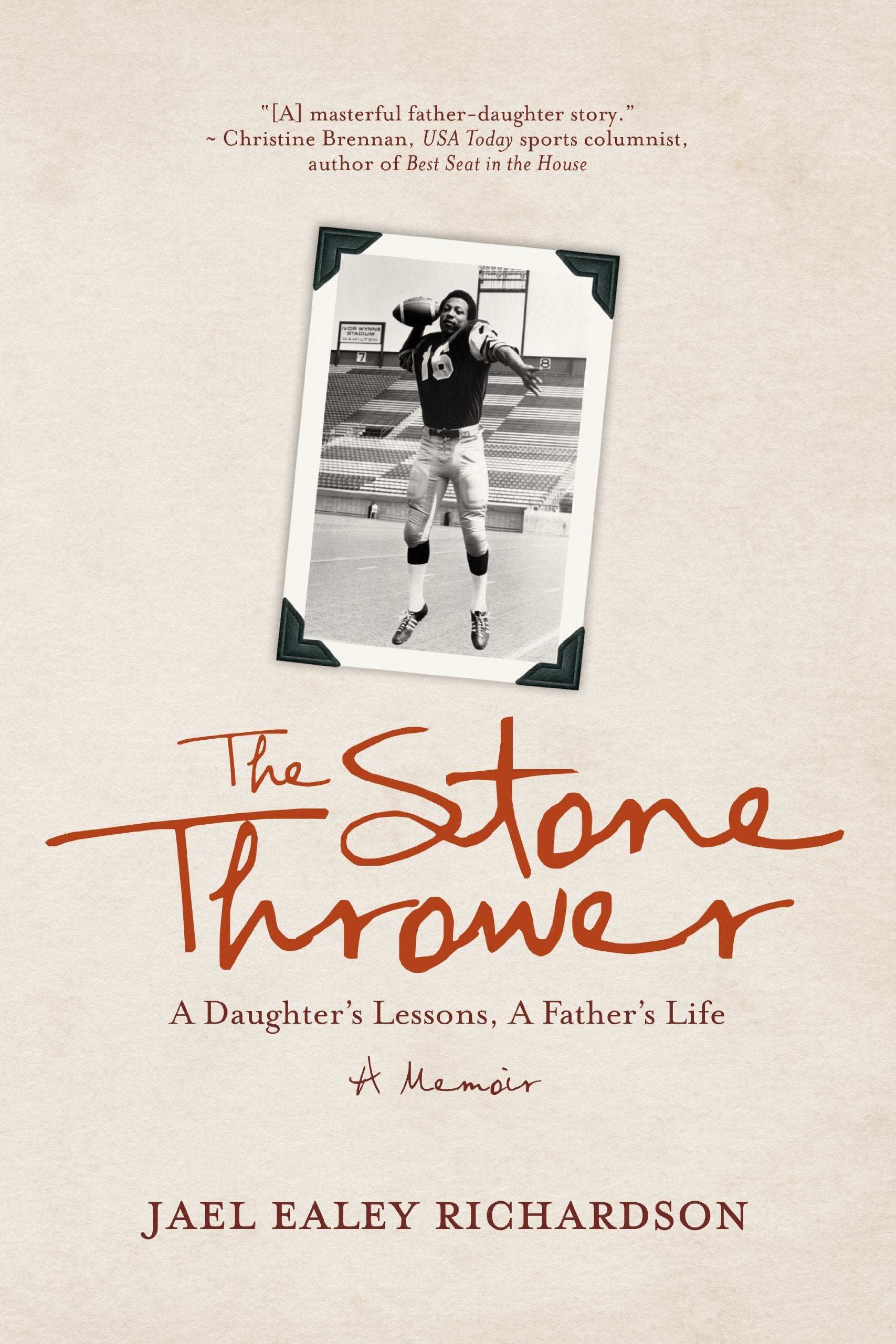The Stone Thrower: A Daughter's Lessons, a Father's Life,Used