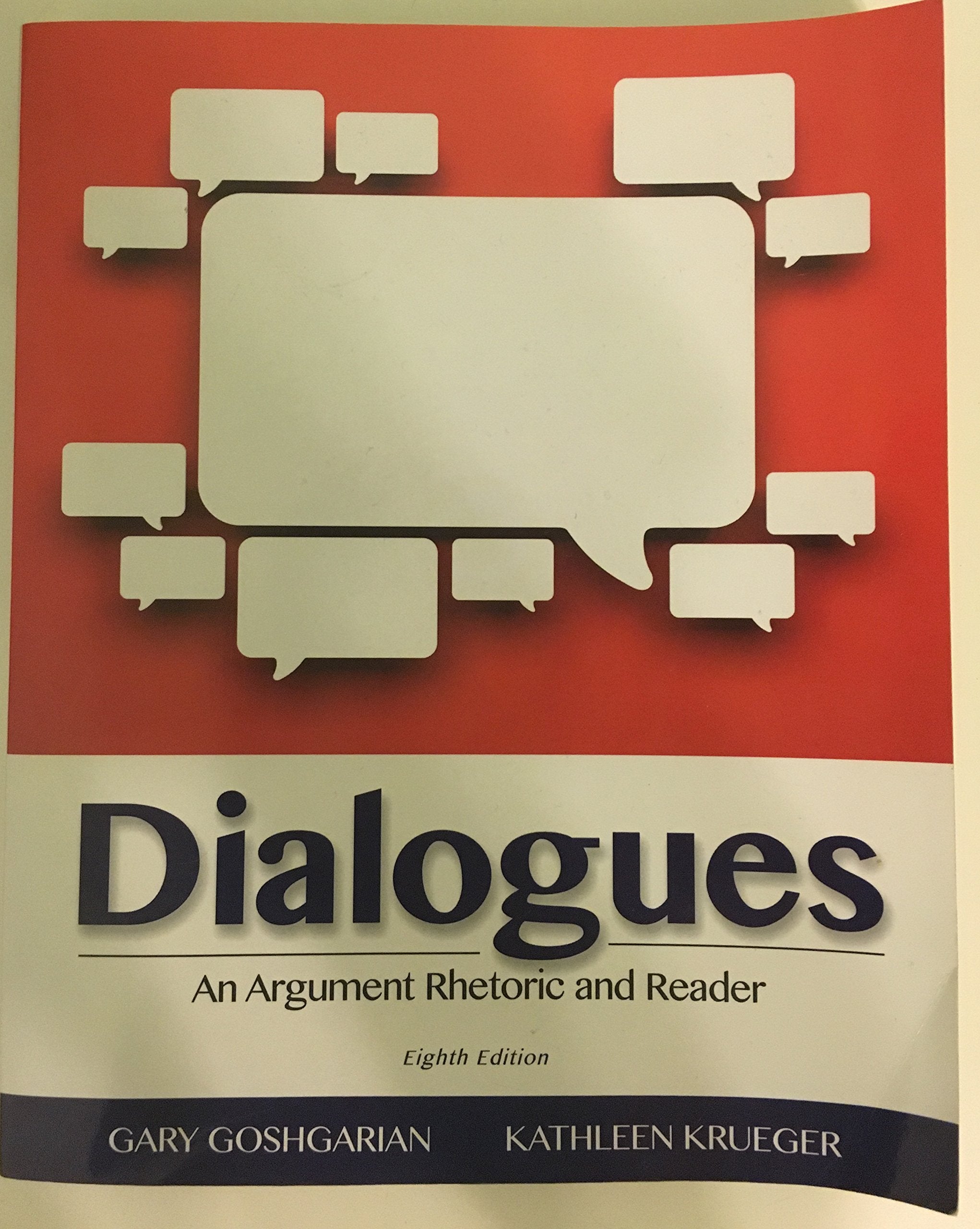 Dialogues: An Argument Rhetoric and Reader,Used