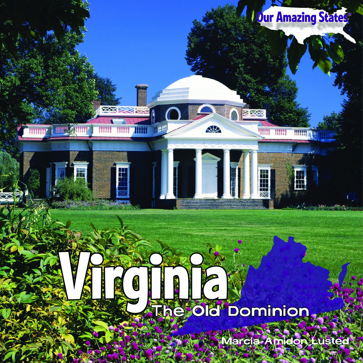 Virginia: The Old Dominion (Our Amazing States),Used