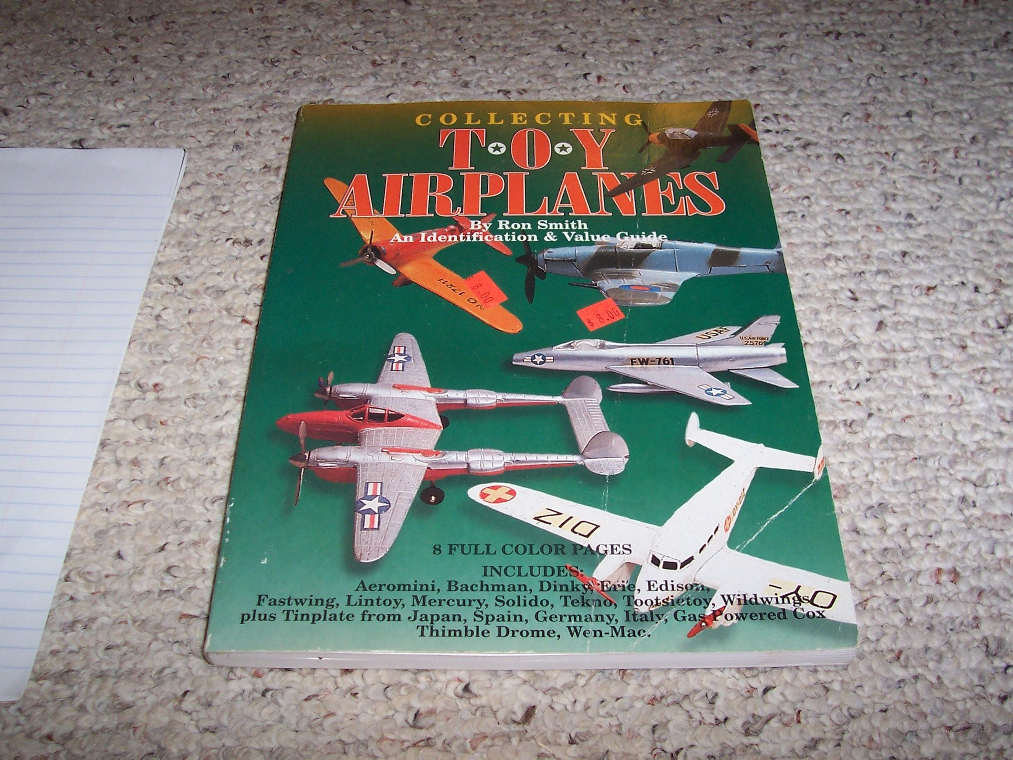 Collecting Toy Airplanes: An Identification & Value Guide,Used