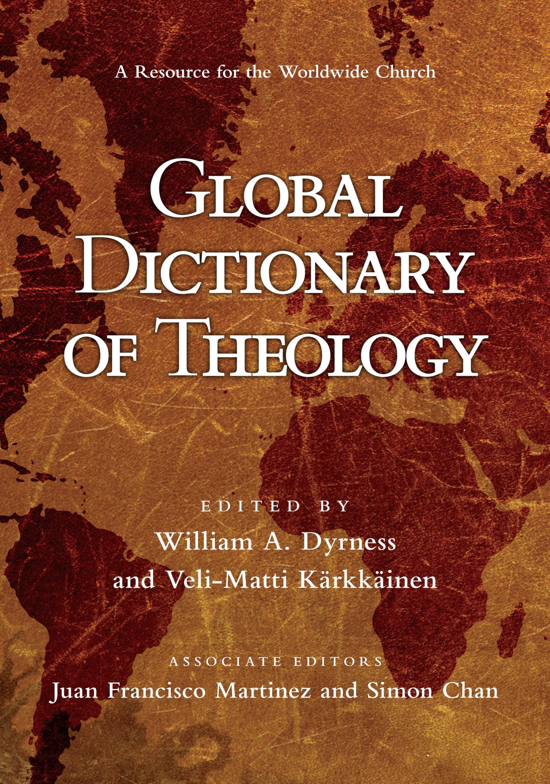 Global Dictionary of Theology: A Resource for the Worldwide Church,Used