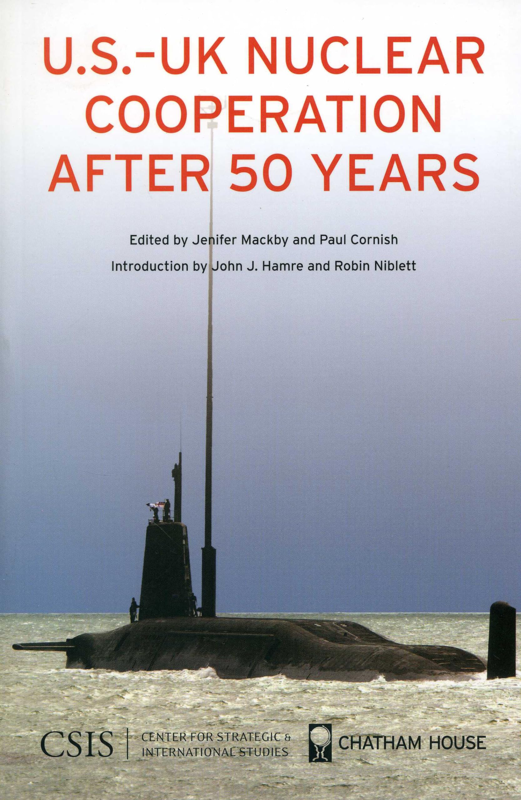 U.S.UK Nuclear Cooperation After 50 Years (Significant Issues Series),Used
