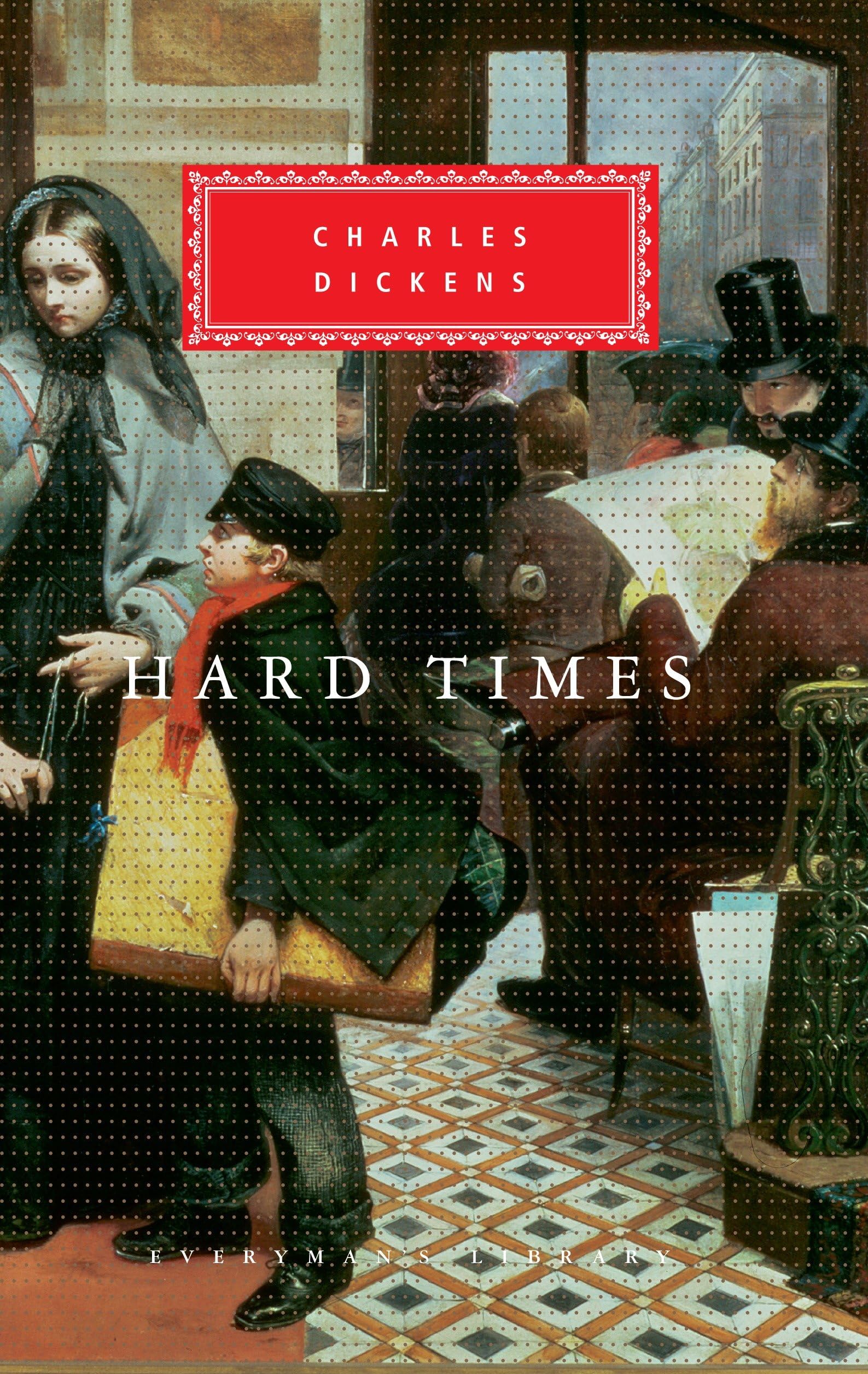 Hard Times: Introduction By Phil Collins (Everyman'S Library Classics Series),New