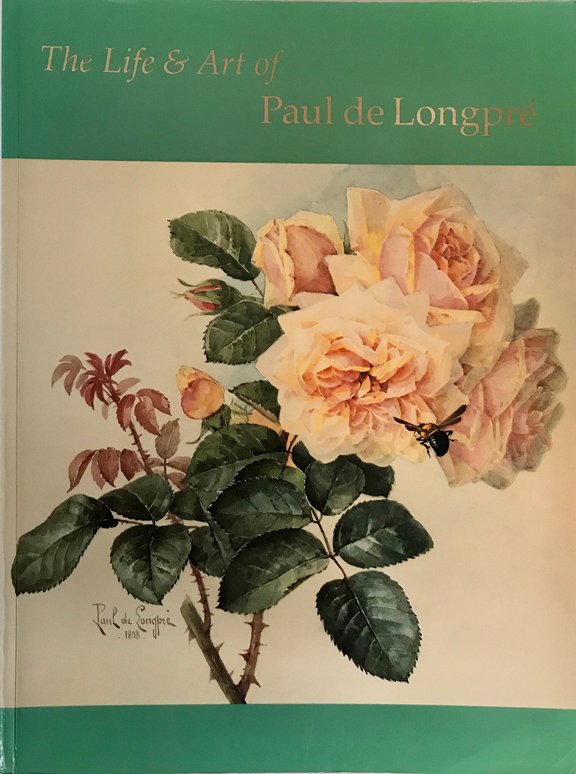 The Life and Art of Paul de Longpre,Used