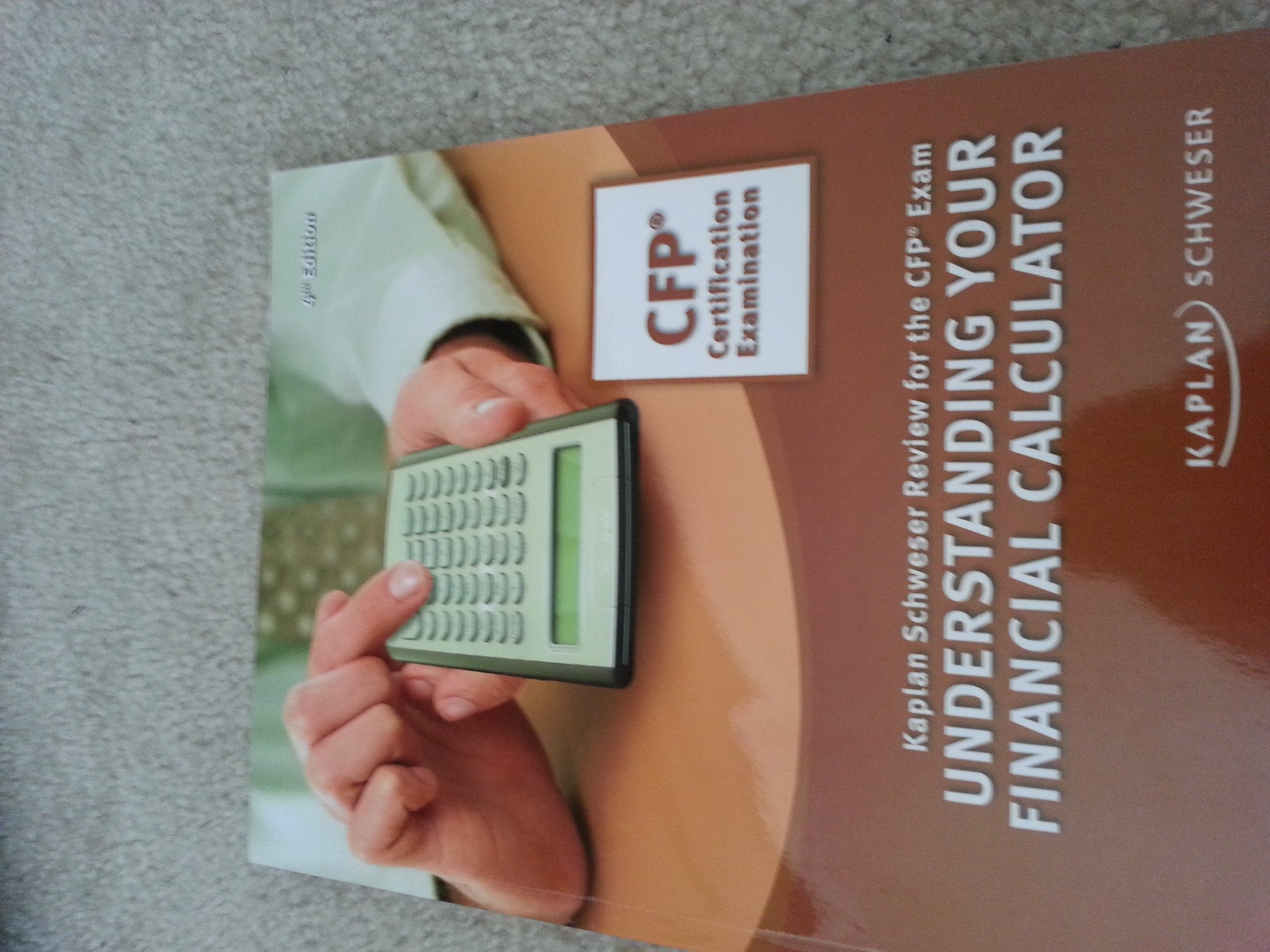 Understanding Your Financial Calculator, 4th Edition,New