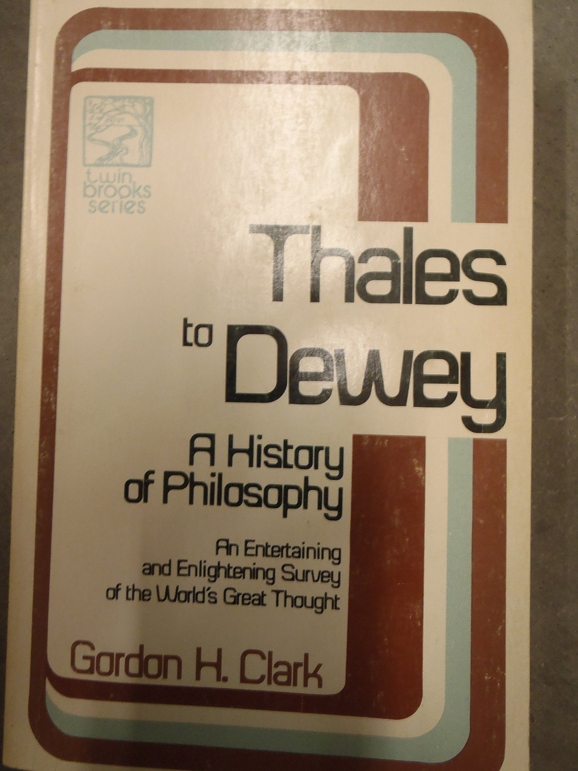 Thales to Dewey,Used