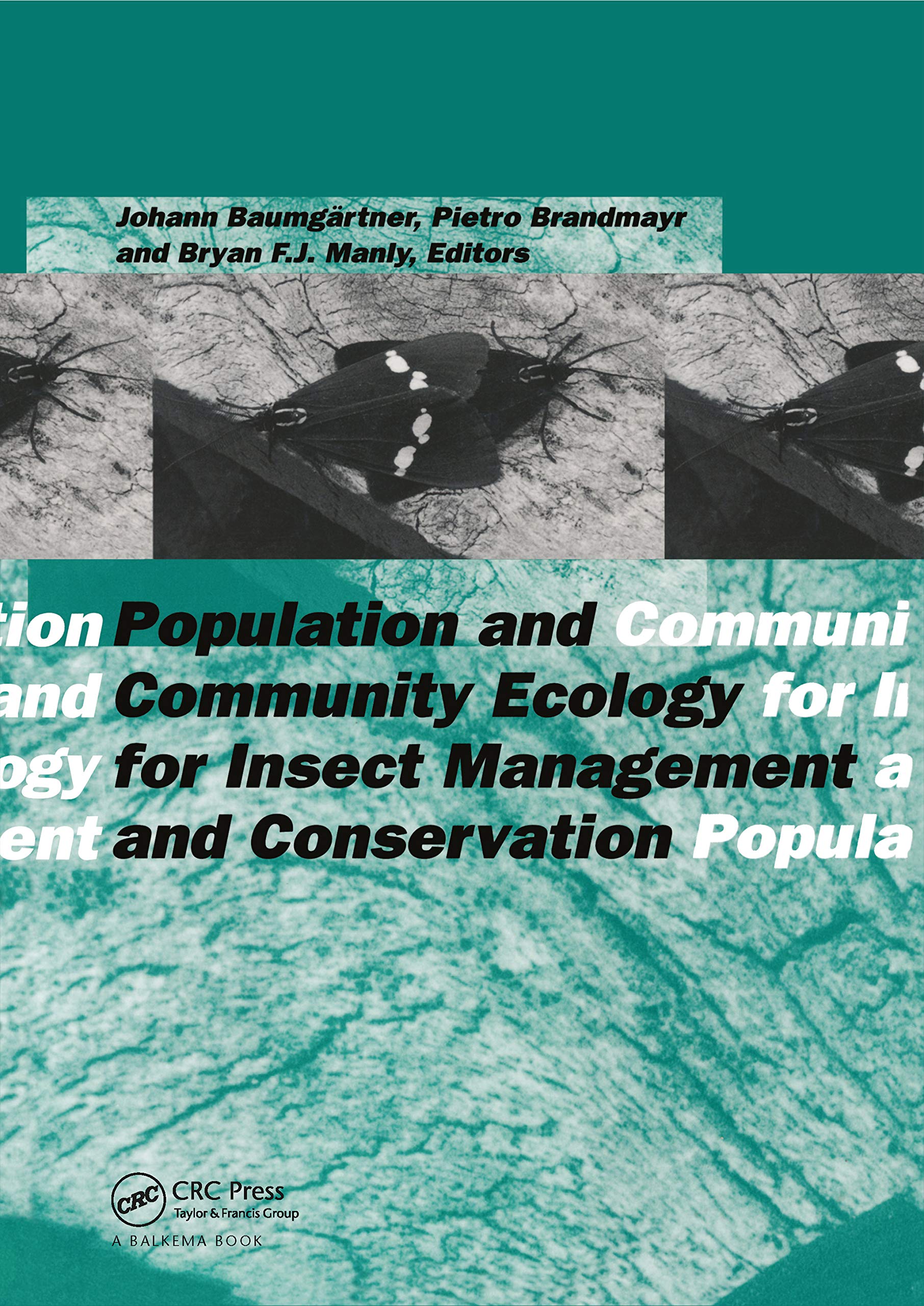 Population and Community Ecology for Insect Management and Conservation: Proceedings of the Ecology and Population Dynamics Sect,Used