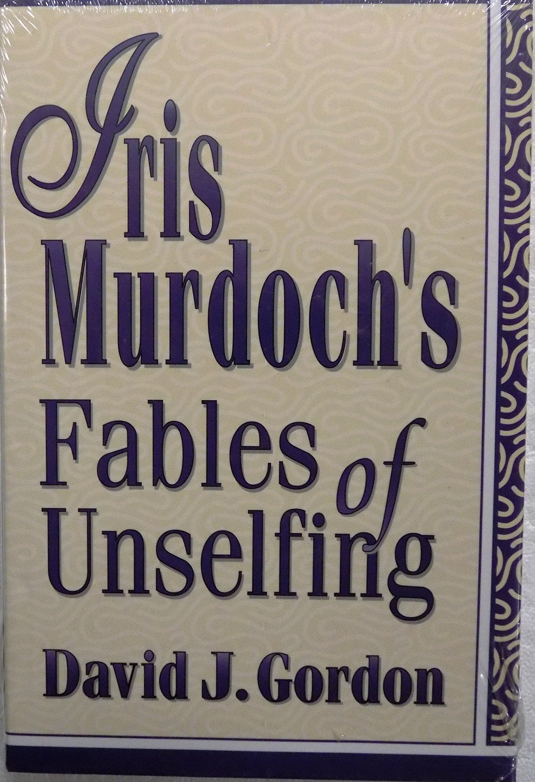 Iris Murdoch'S Fables Of Unselfing