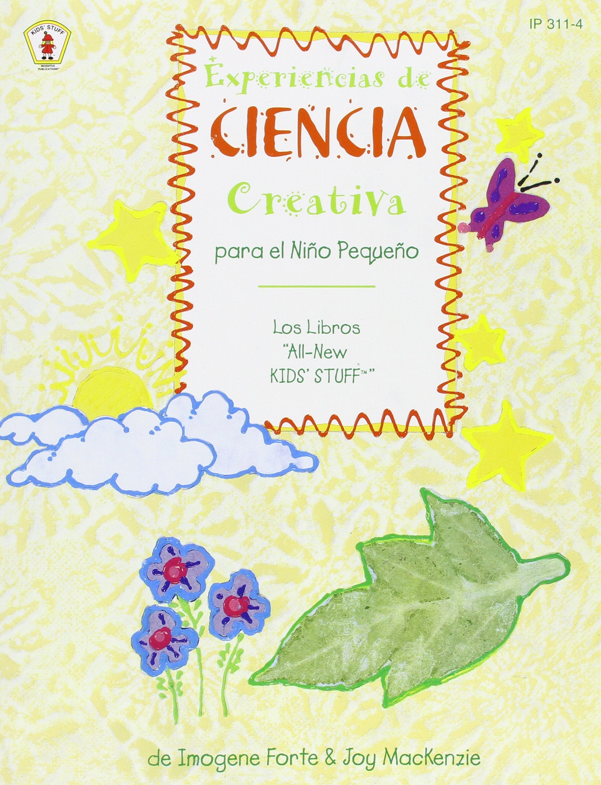 Experiencas De Ciencia Creativa: Para El Nino Pequeno (Spanish Edition),New