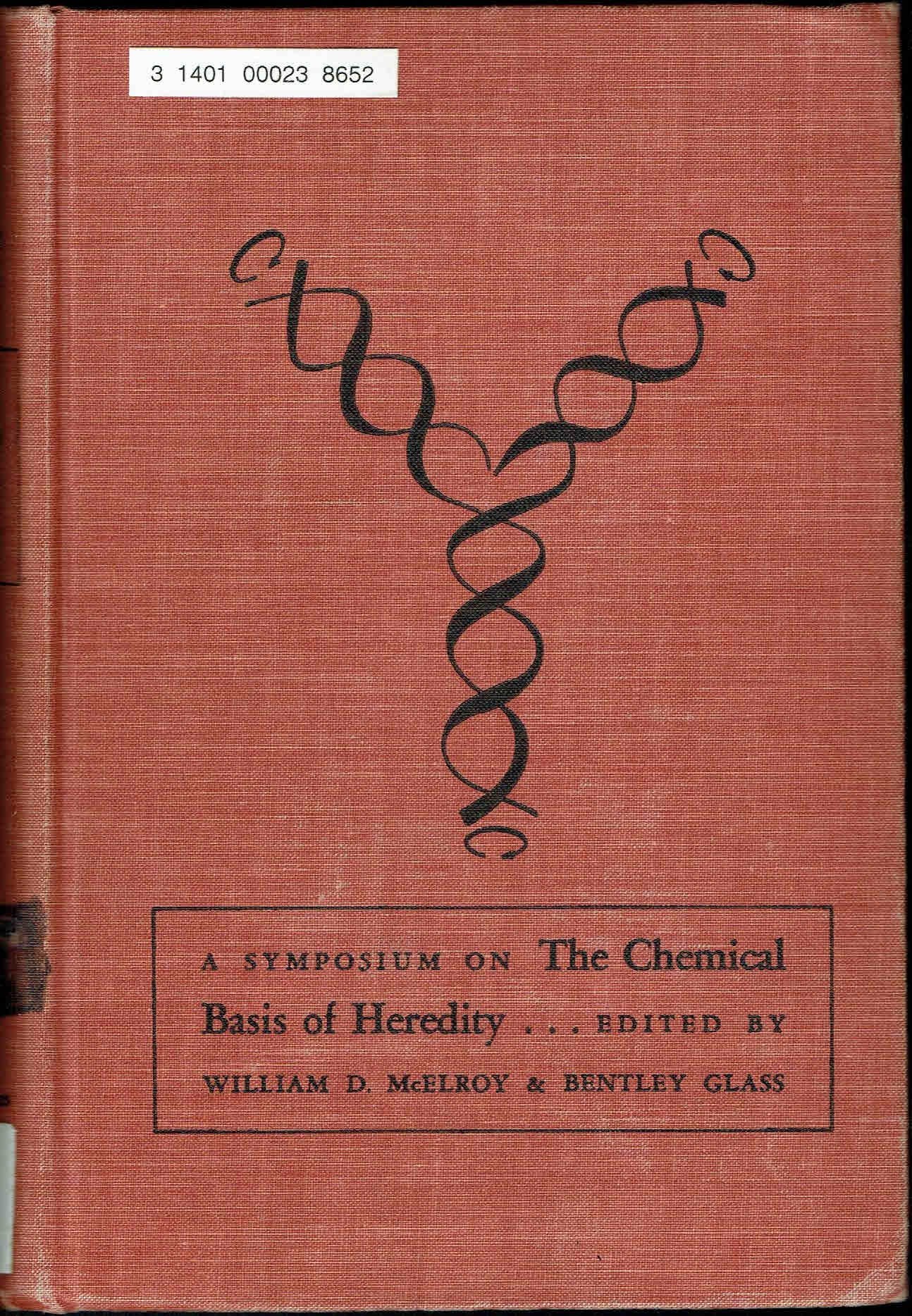 A Symposium On The Chemical Basis Of Heredity, Jhu 1956,Used