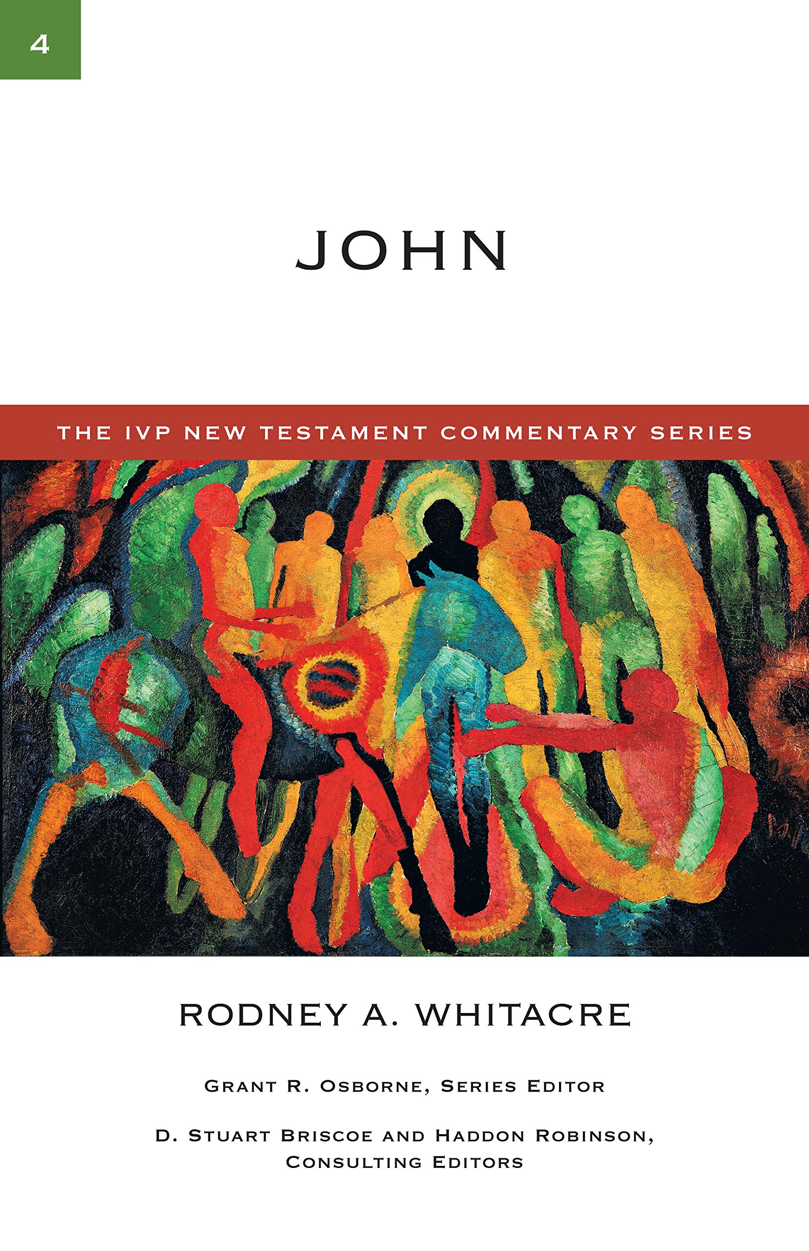 John (Volume 4) (The IVP New Testament Commentary Series),Used