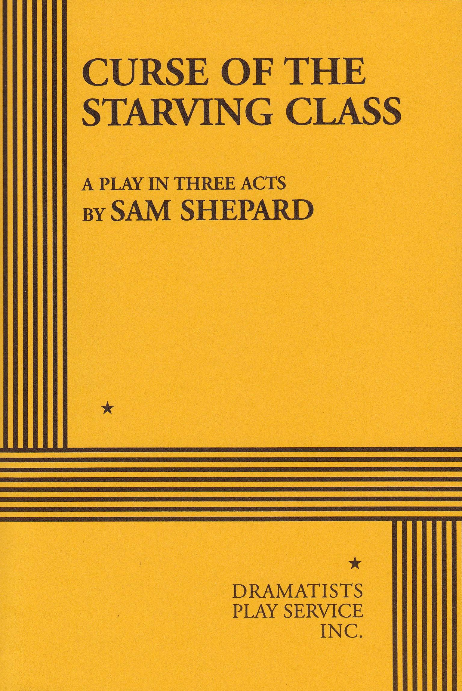 Curse of the Starving Class. (Acting Edition for Theater Productions),Used