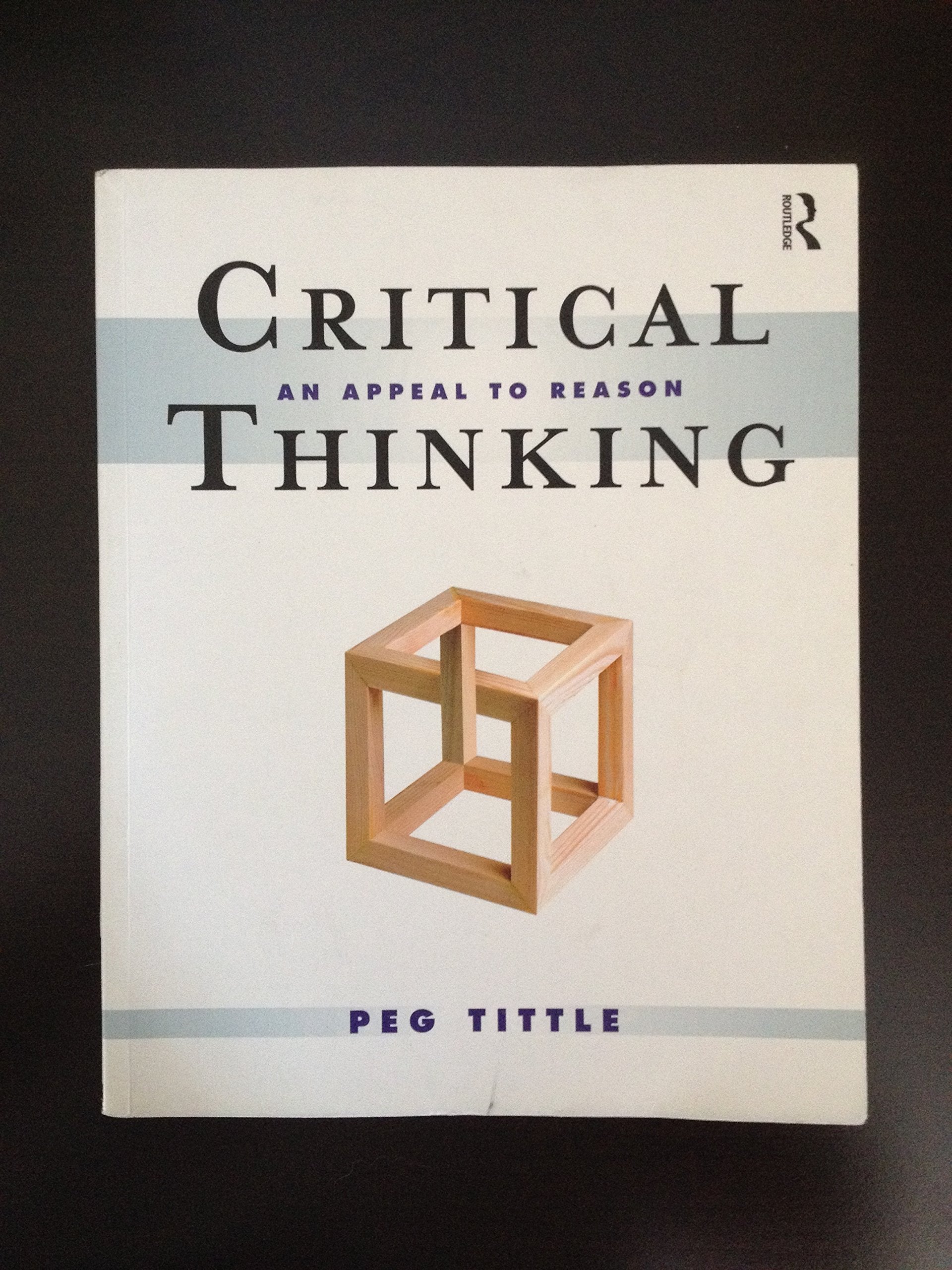 Critical Thinking: An Appeal to Reason,Used