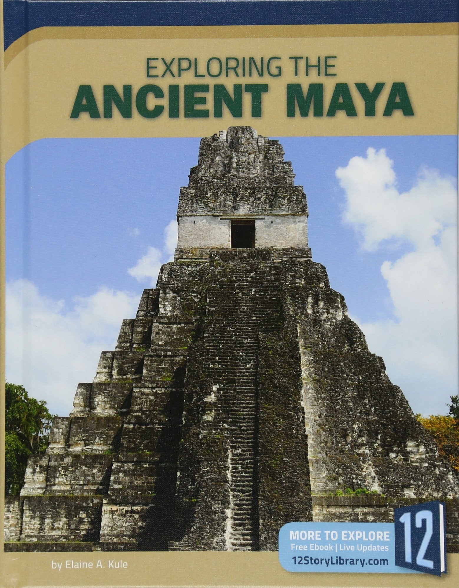 Exploring the Ancient Maya (Exploring Ancient Civilizations),Used