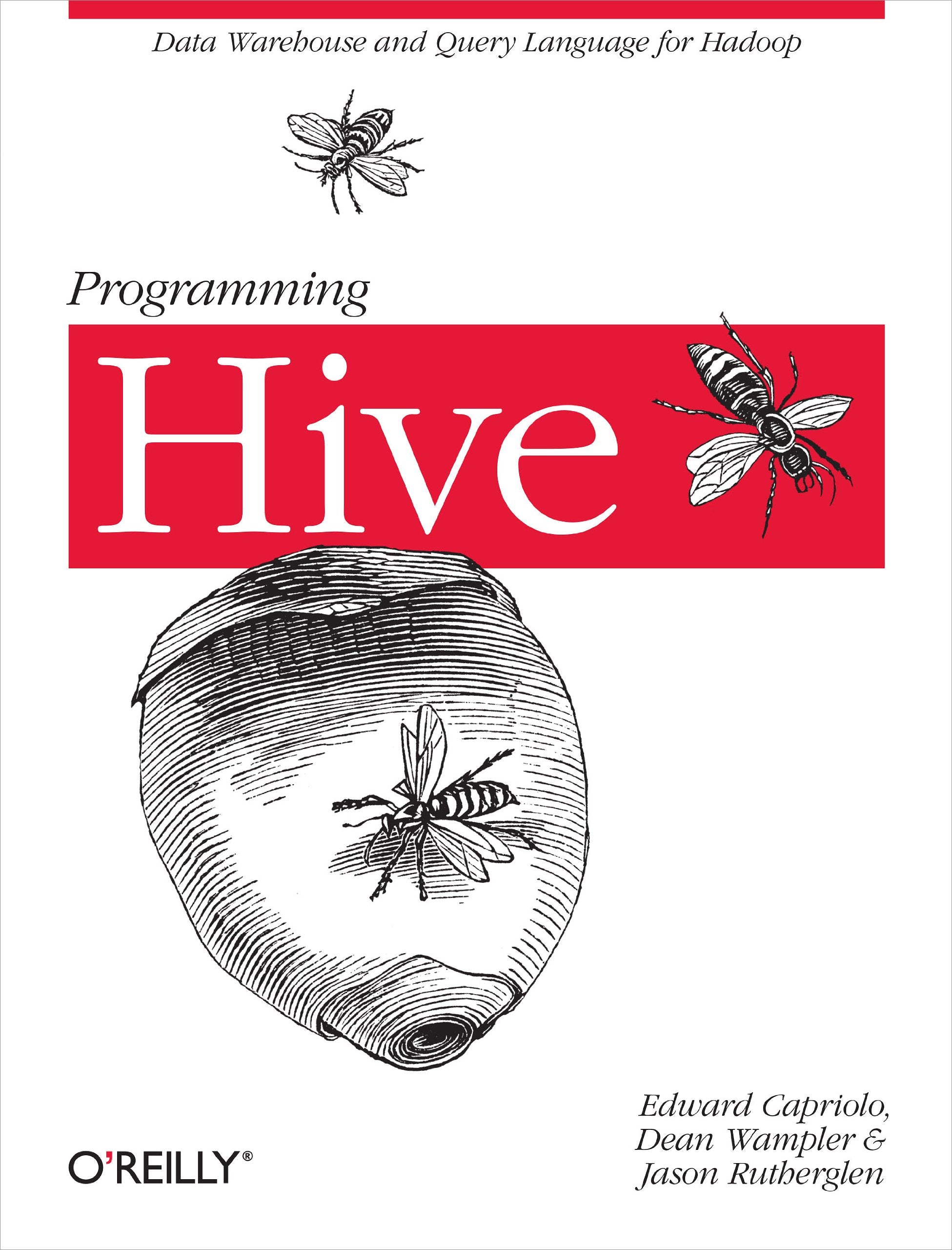 Programming Hive: Data Warehouse and Query Language for Hadoop,Used