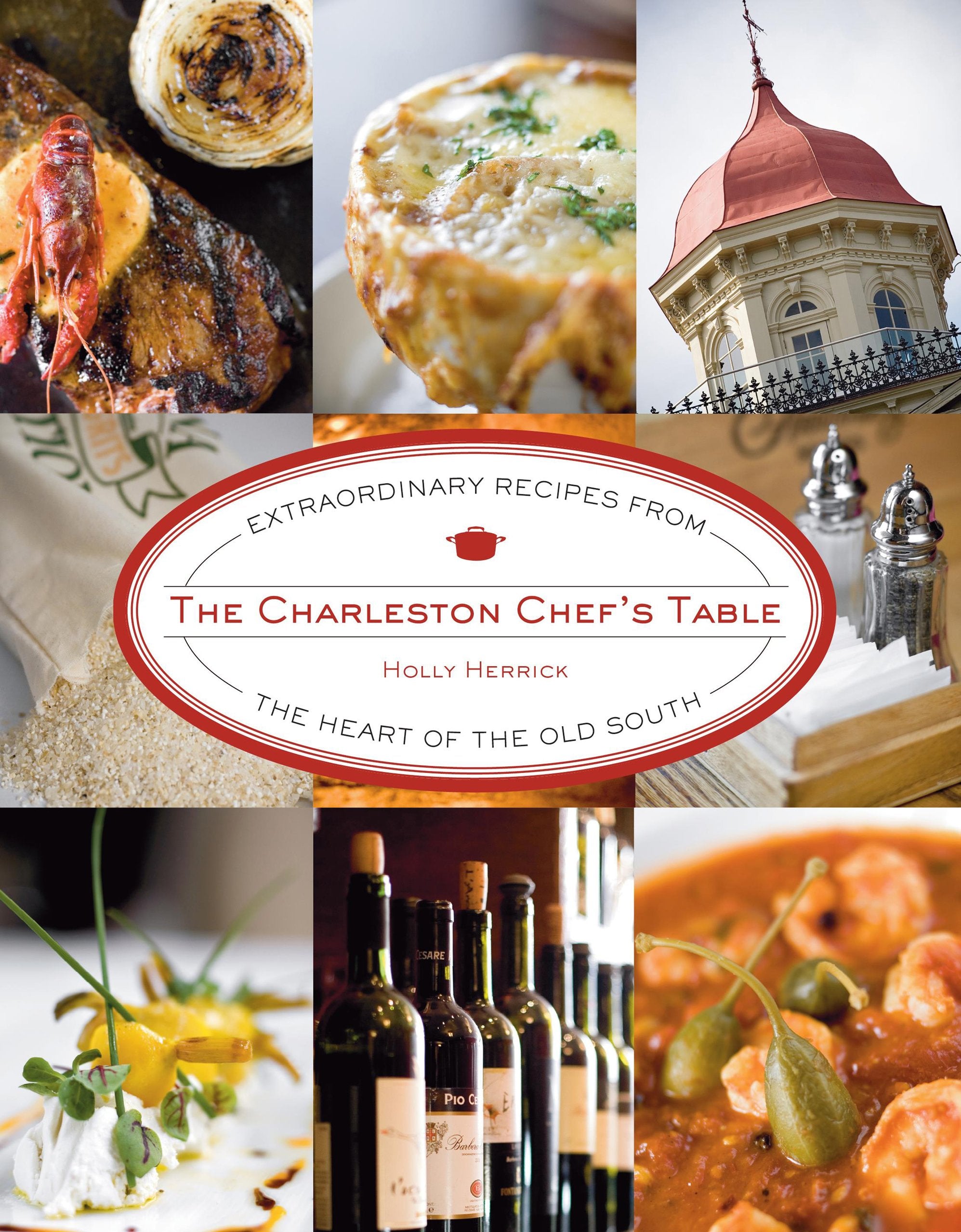 Charleston Chef's Table: Extraordinary Recipes From The Heart Of The Old South,Used
