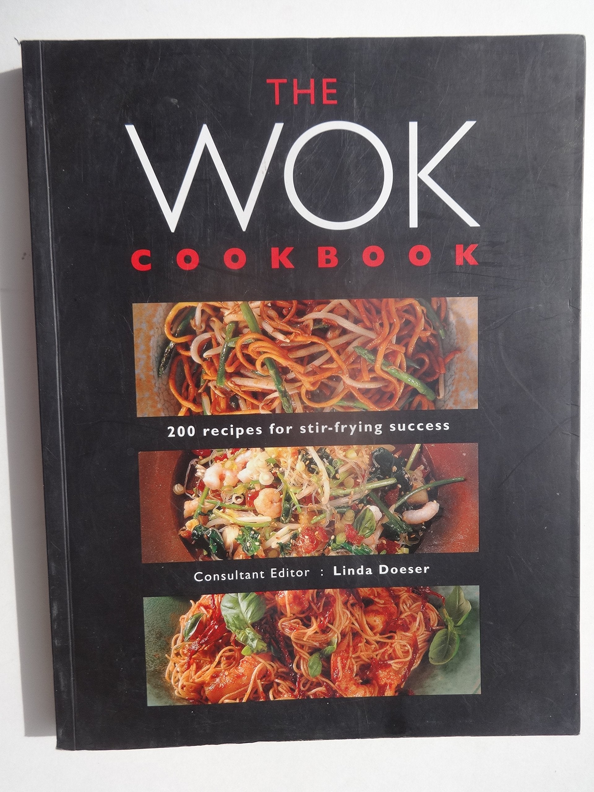 The Wok Cookbook: 200 Recipes for StirFrying Success,Used