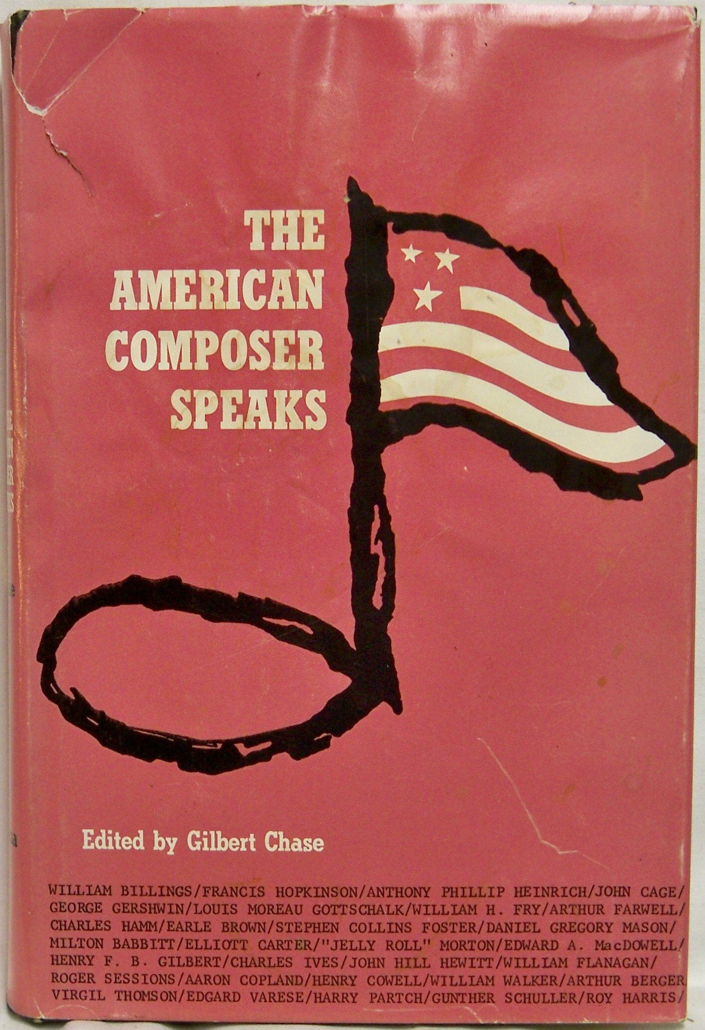 The American Composer Speaks: A Historical Anthology, 17701965,Used
