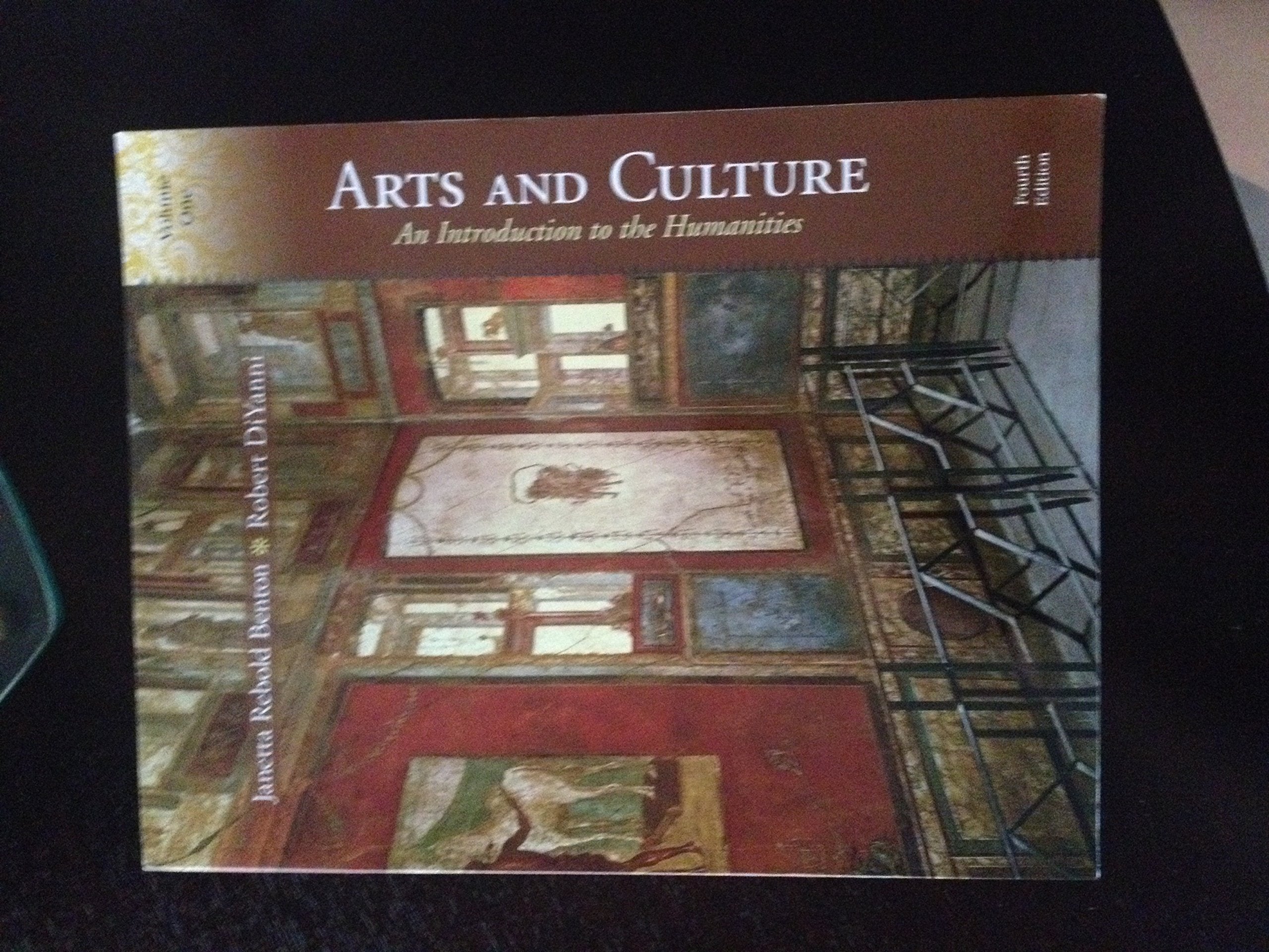 Arts and Culture: An Introduction to the Humanities, Volume 1,New