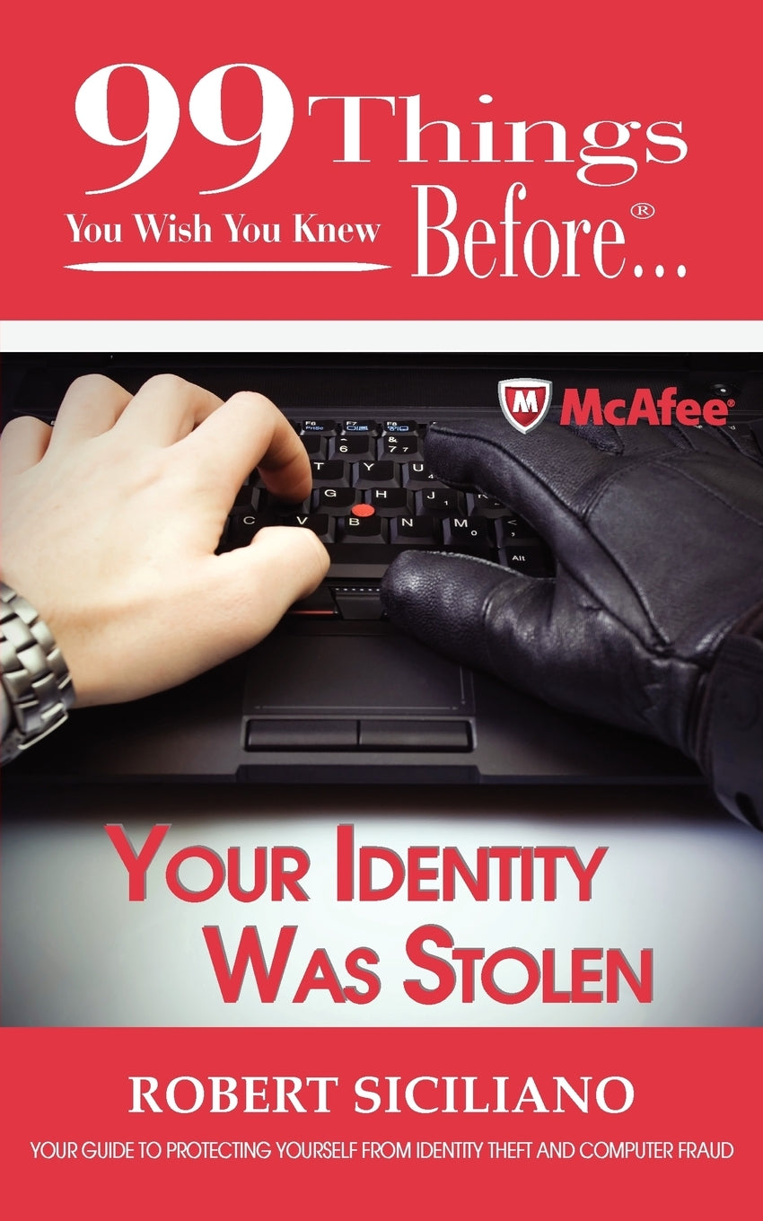 99 Things You Wish You Knew Before Your Identity Was Stolen,Used