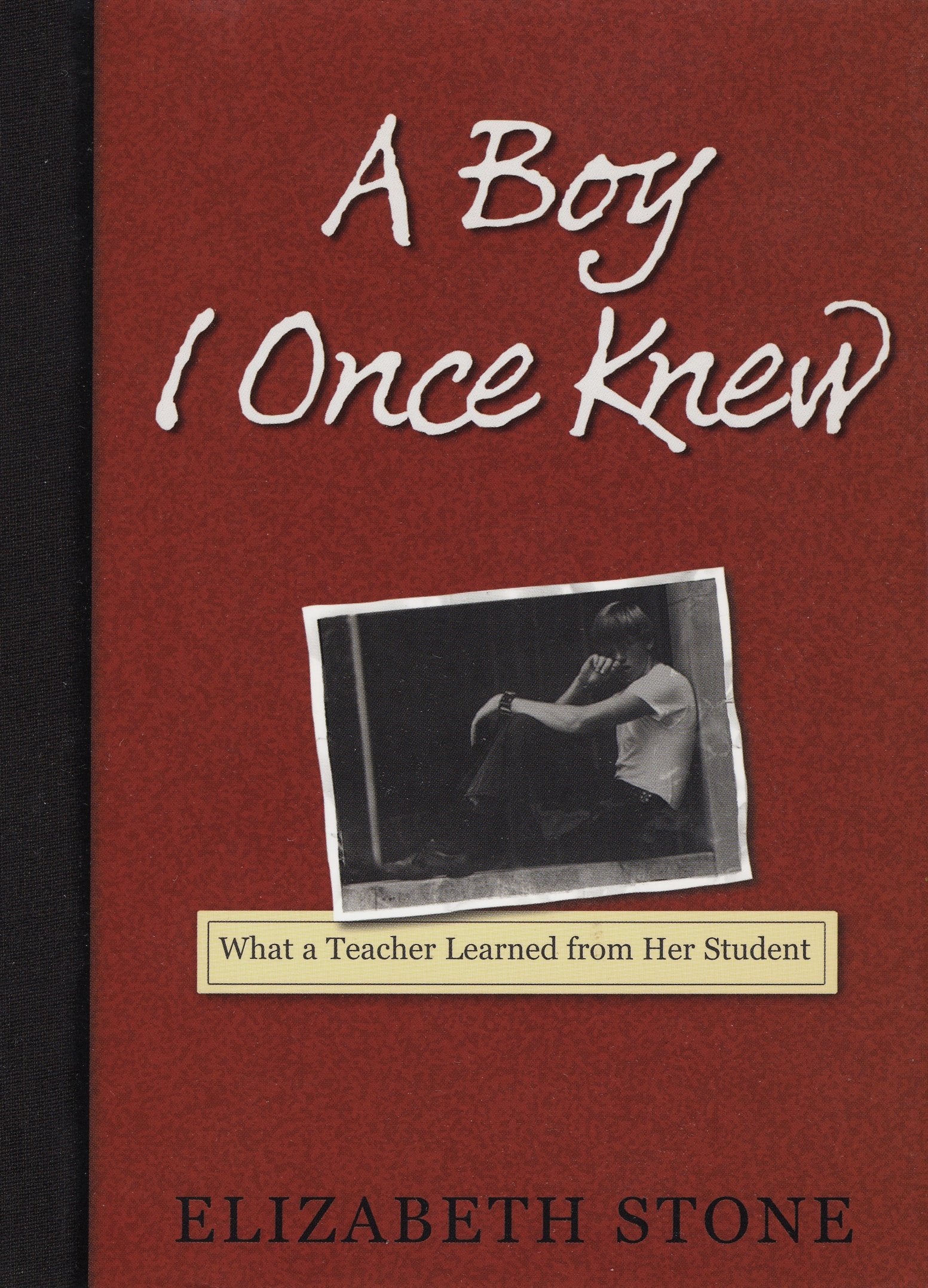 A Boy I Once Knew: What a Teacher Learned from her Student,Used