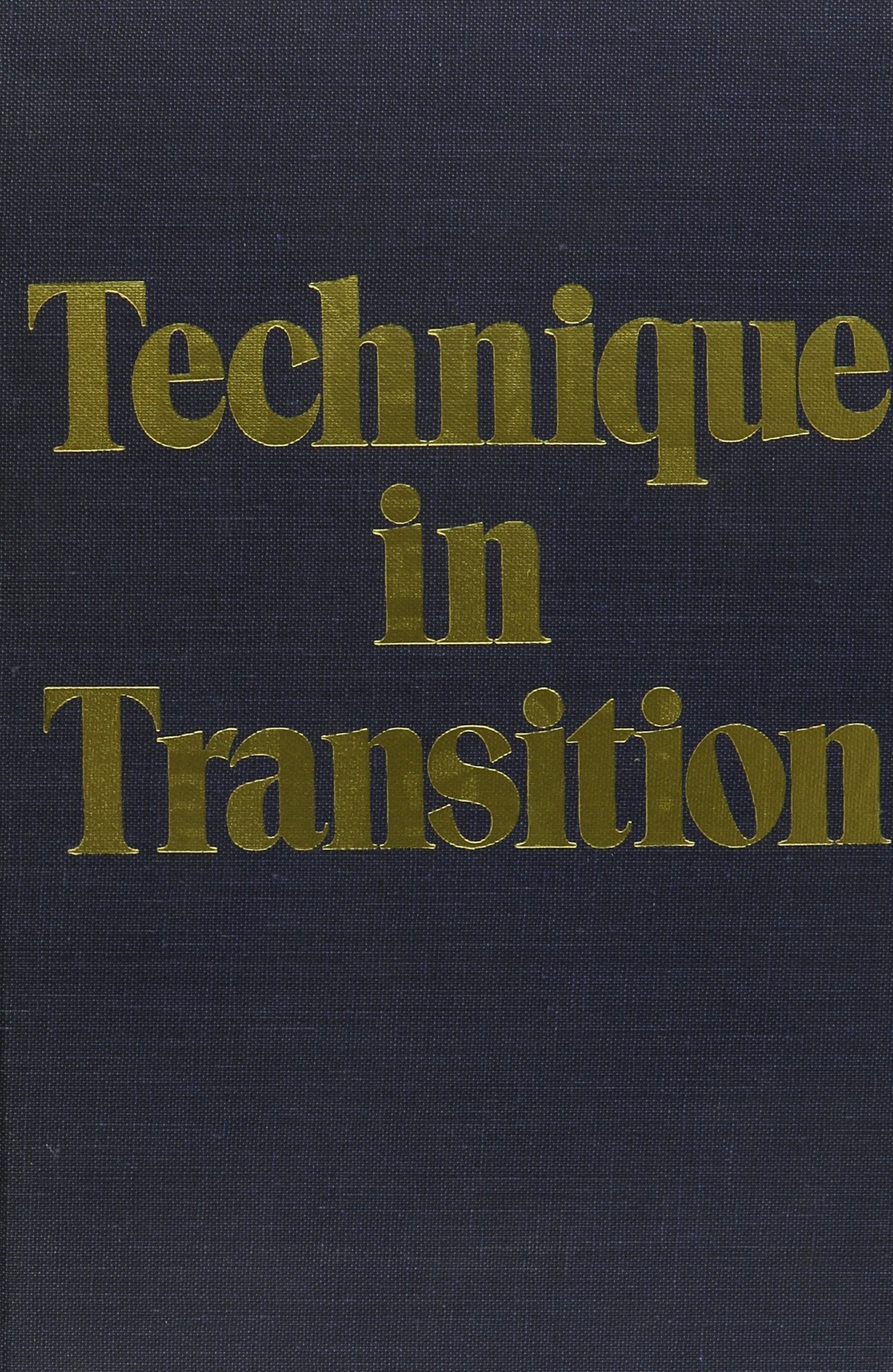 Technique in Transition (Classical Psychoanalysis & Its Applications),Used